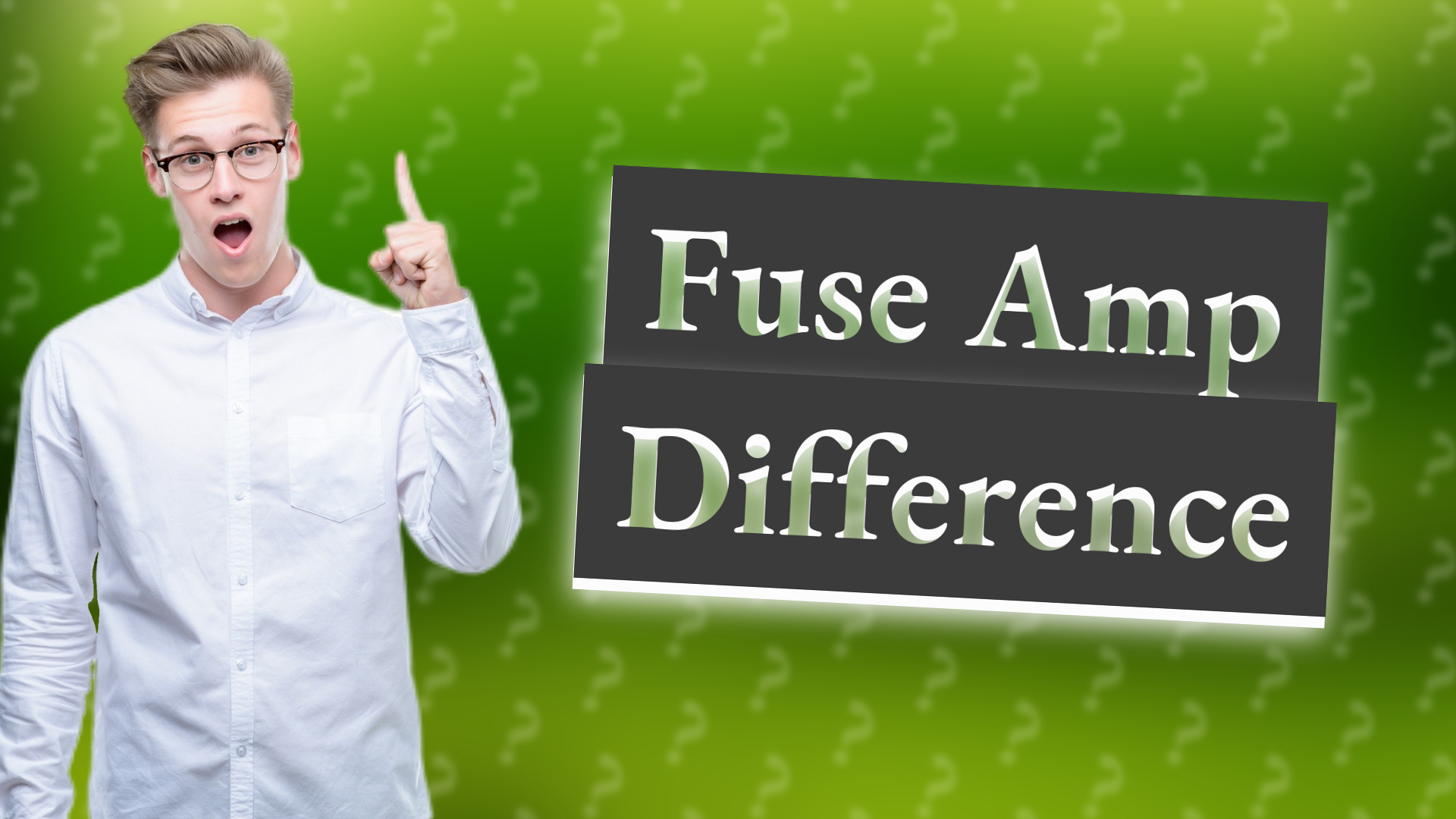 Fuse Amp Difference