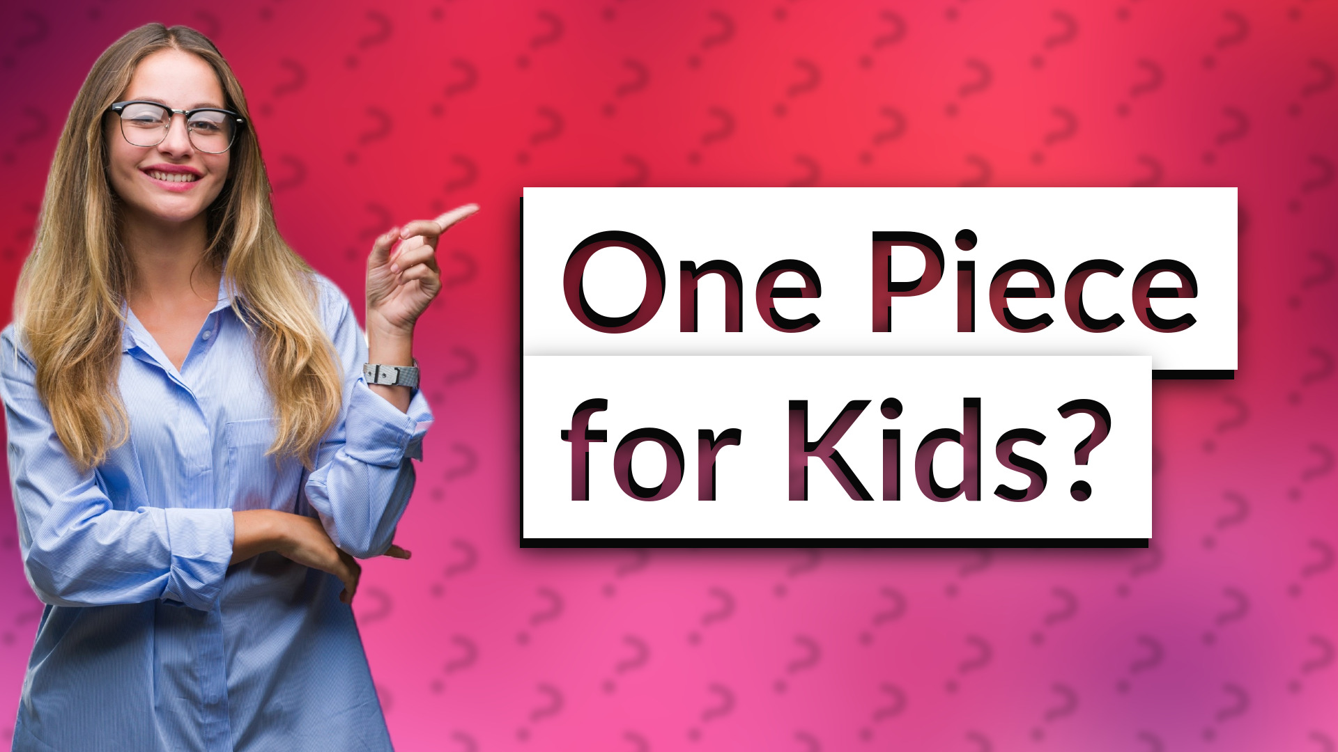 One Piece for Kids?