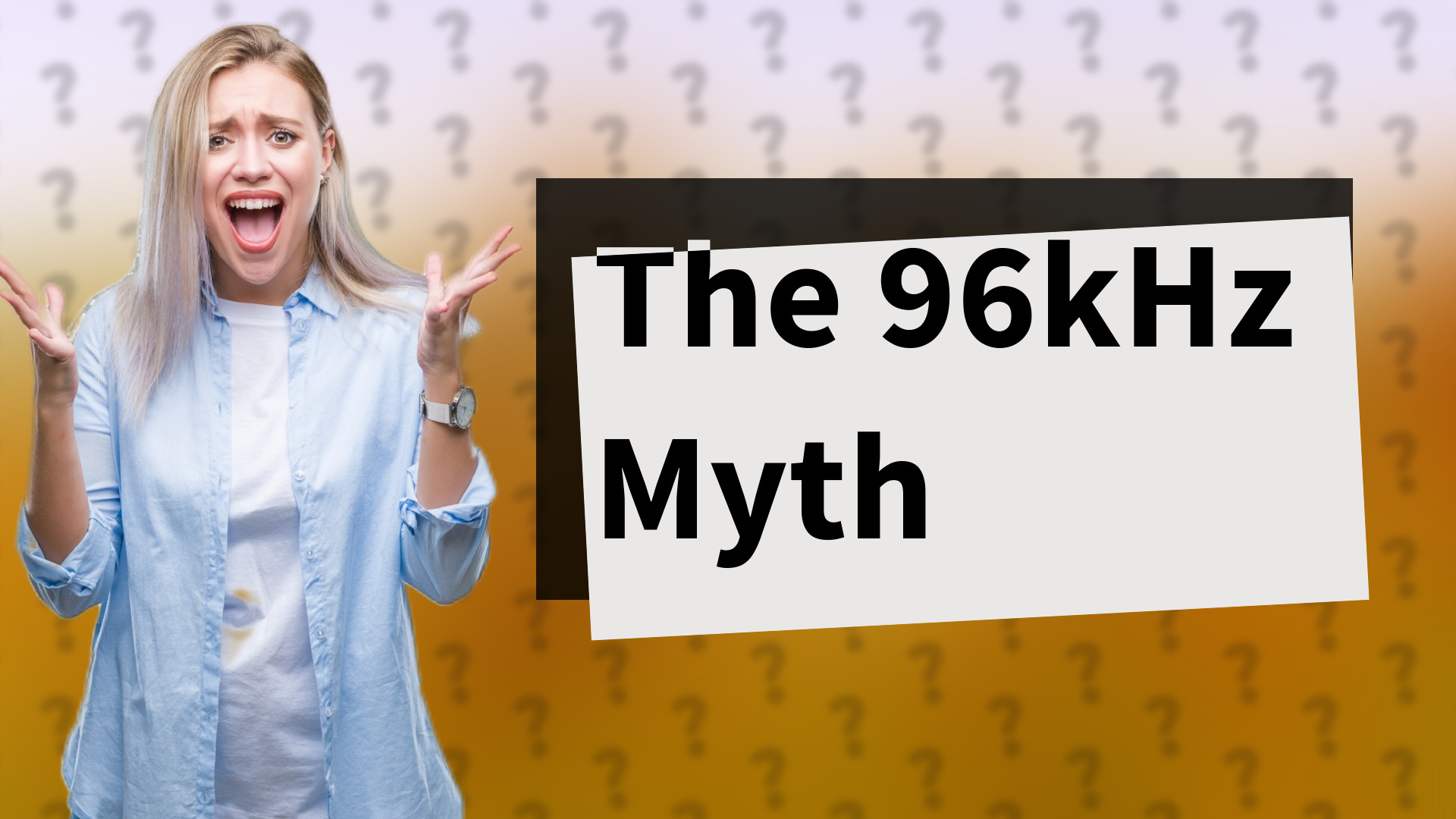 The 96kHz Myth