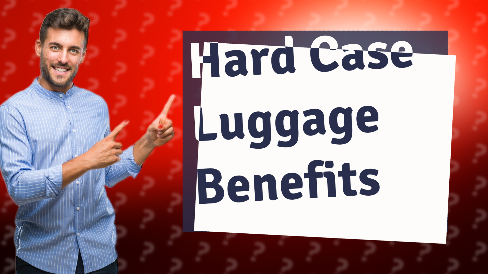 Hard Case Luggage Benefits