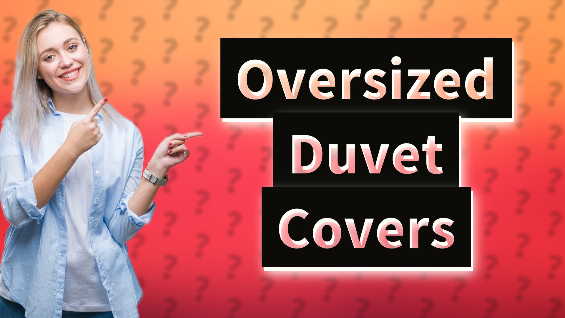 Oversized Duvet Covers