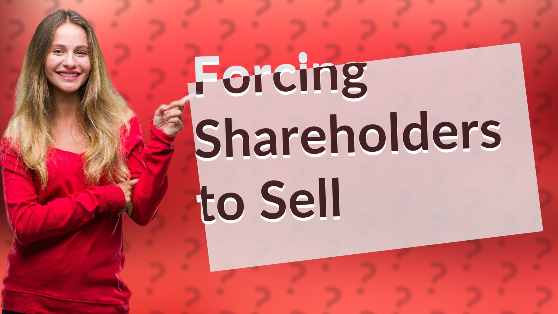 Forcing Shareholders to Sell