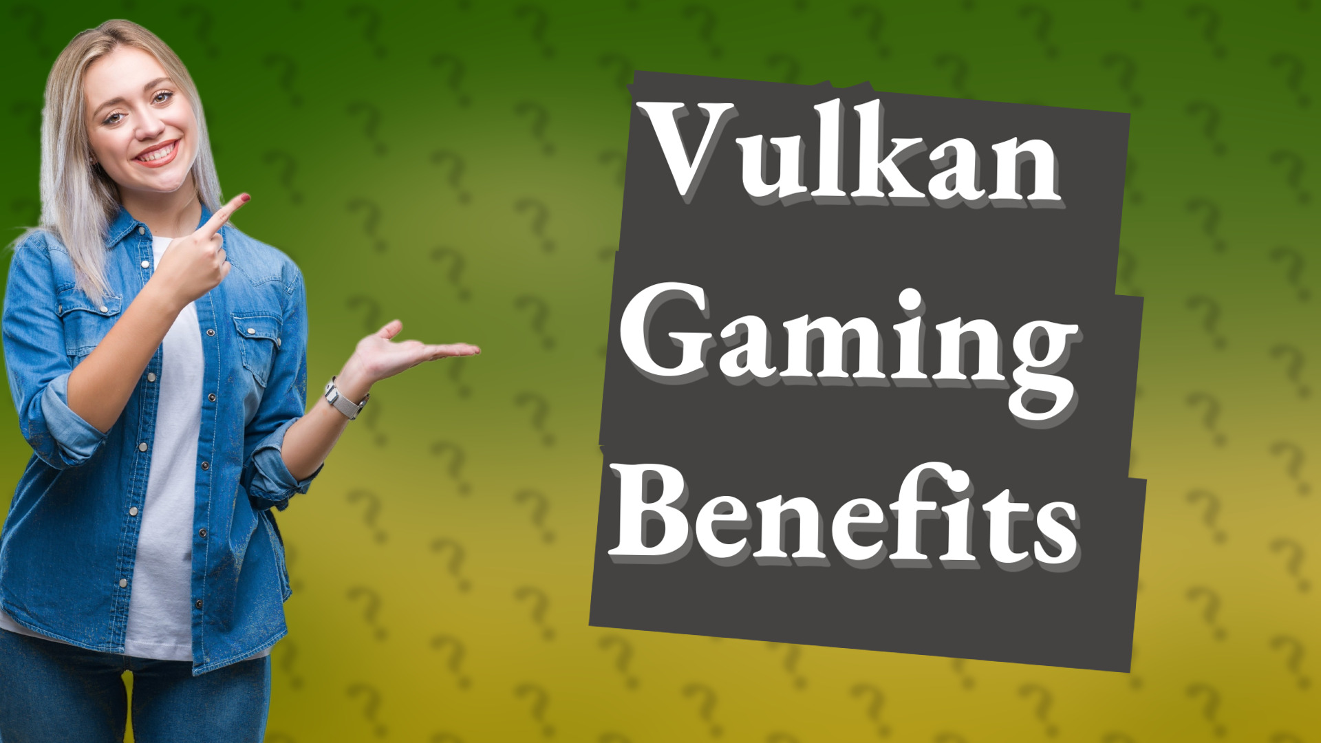 Vulkan Gaming Benefits
