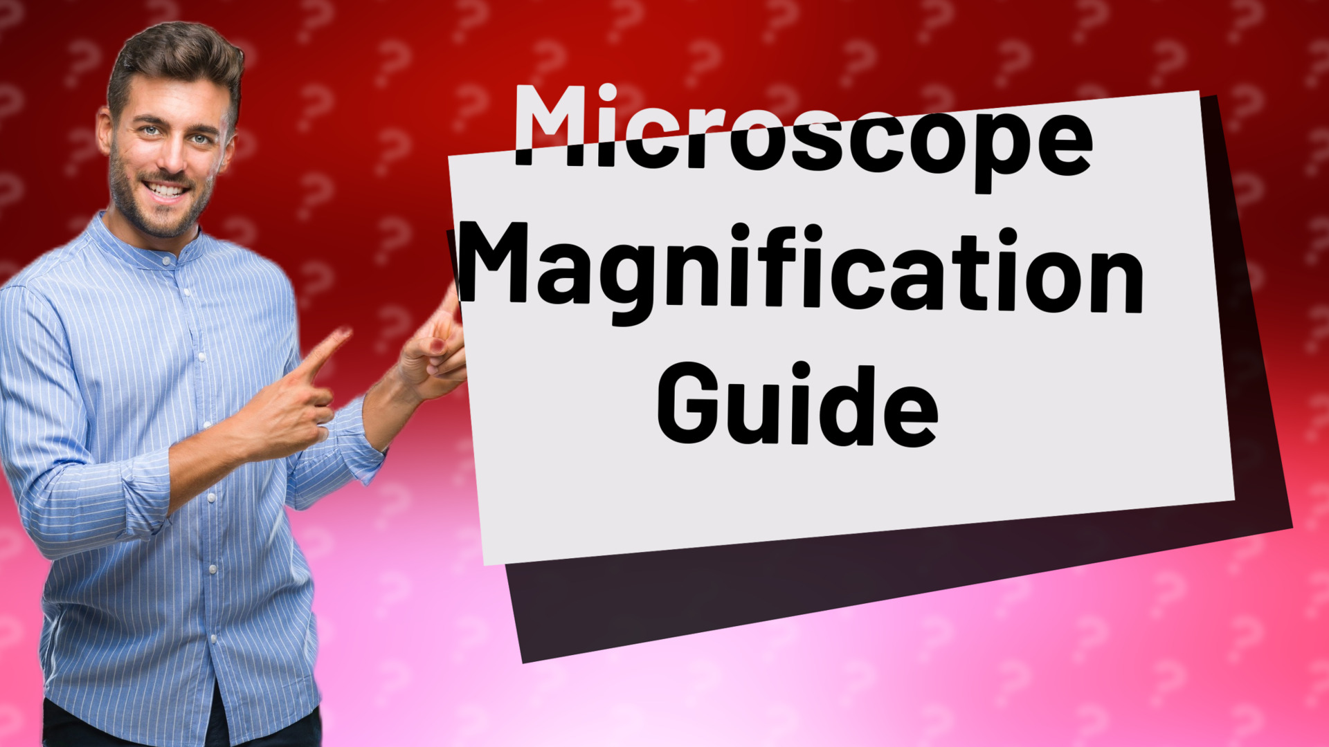 Microscope Magnification Guide