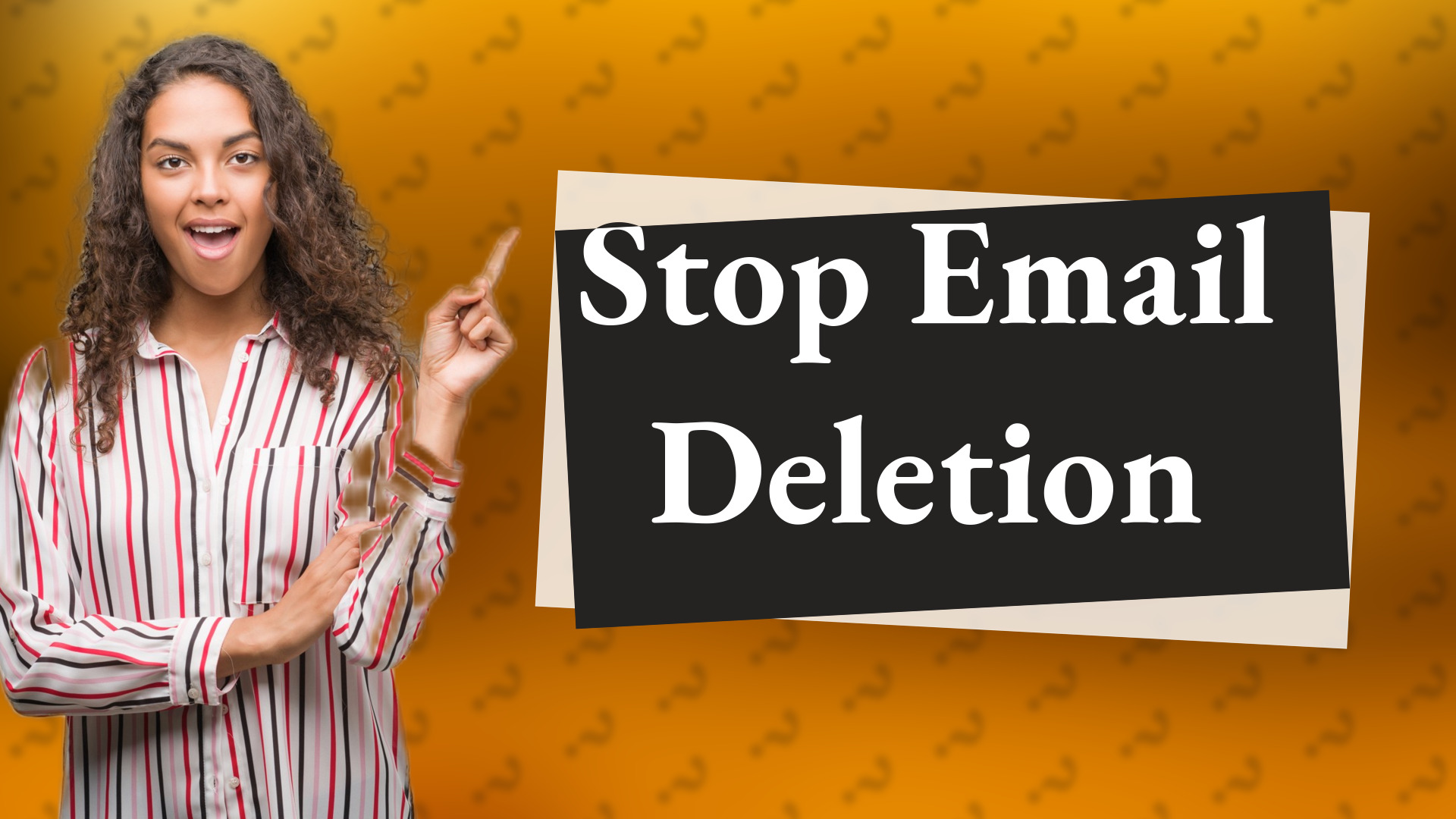 Stop Email Deletion