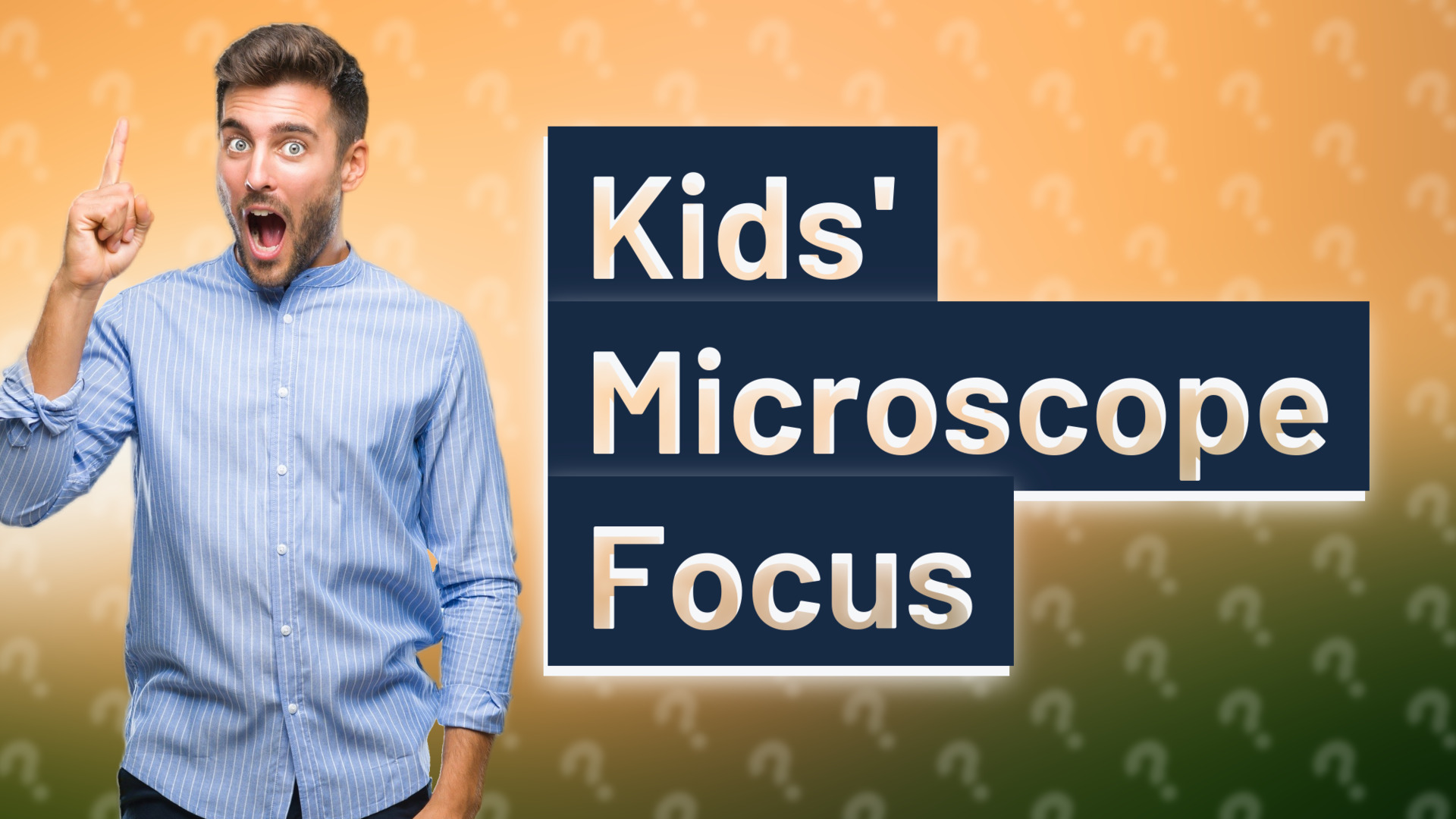 Kids' Microscope Focus
