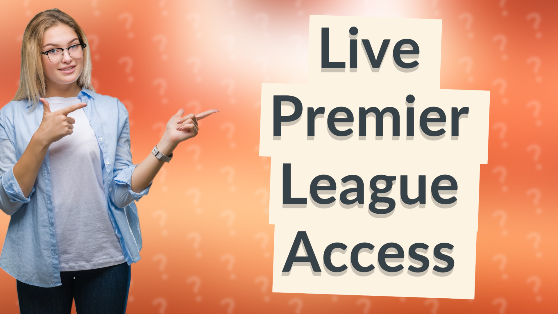 Live Premier League Access