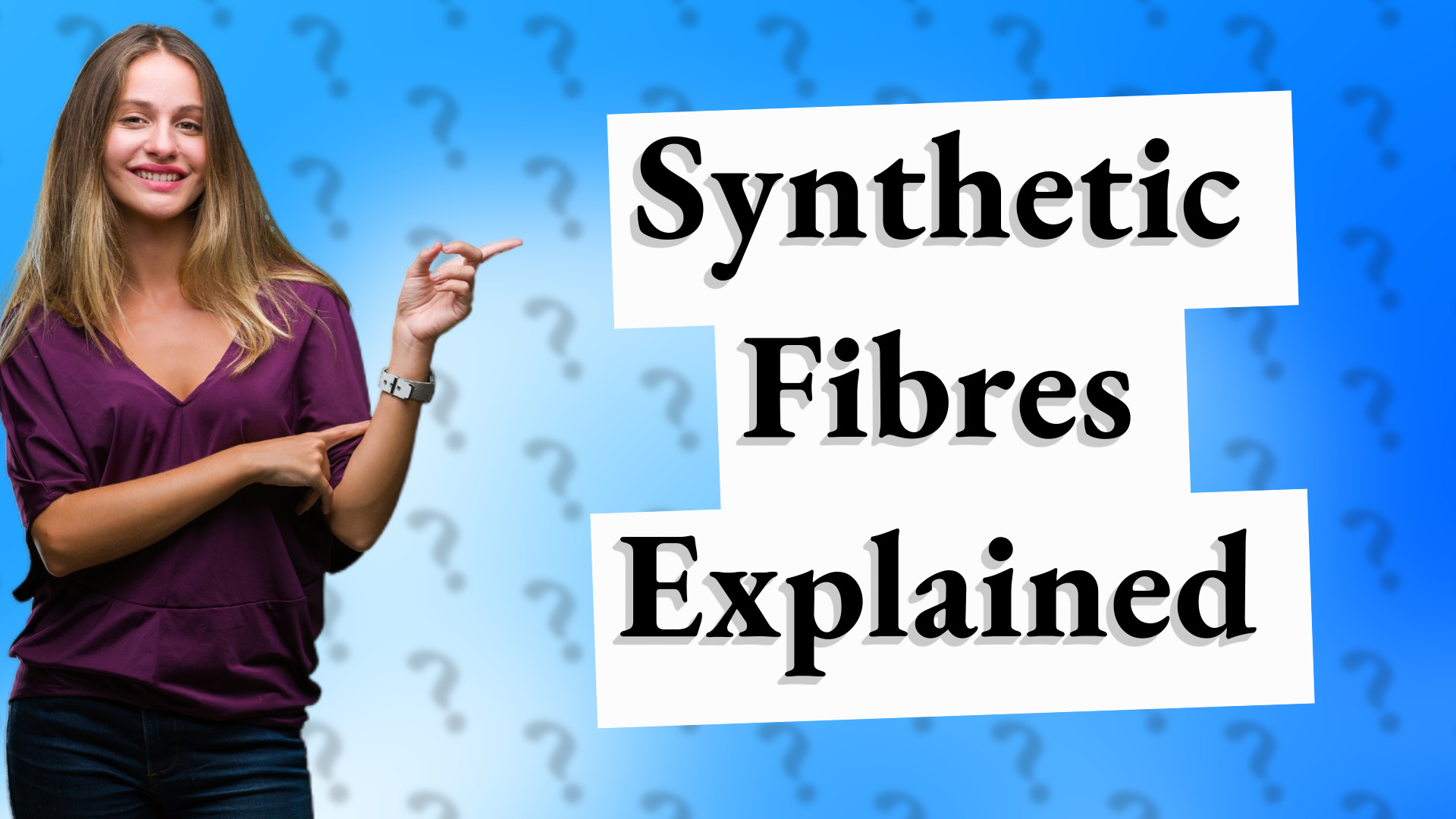 Synthetic Fibres Explained