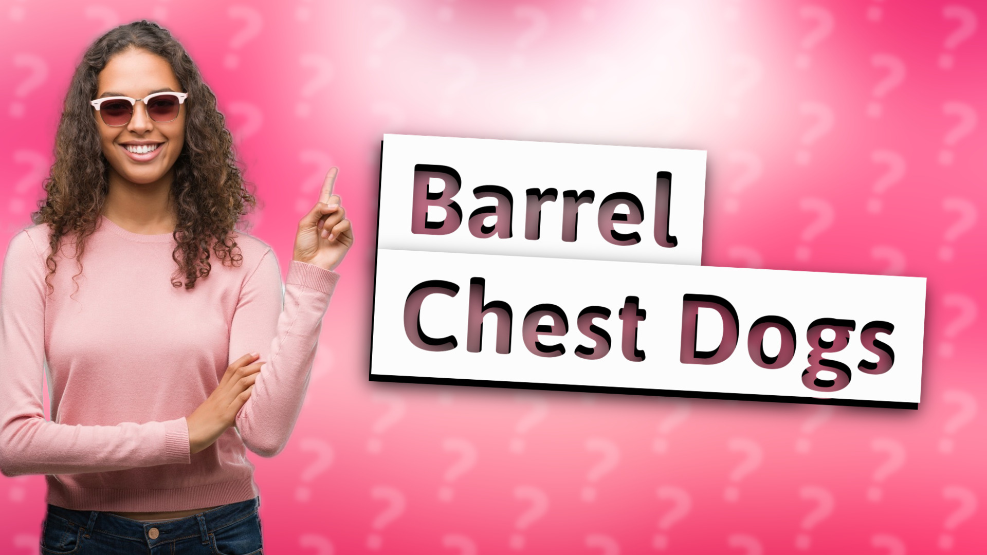 Barrel Chest Dogs