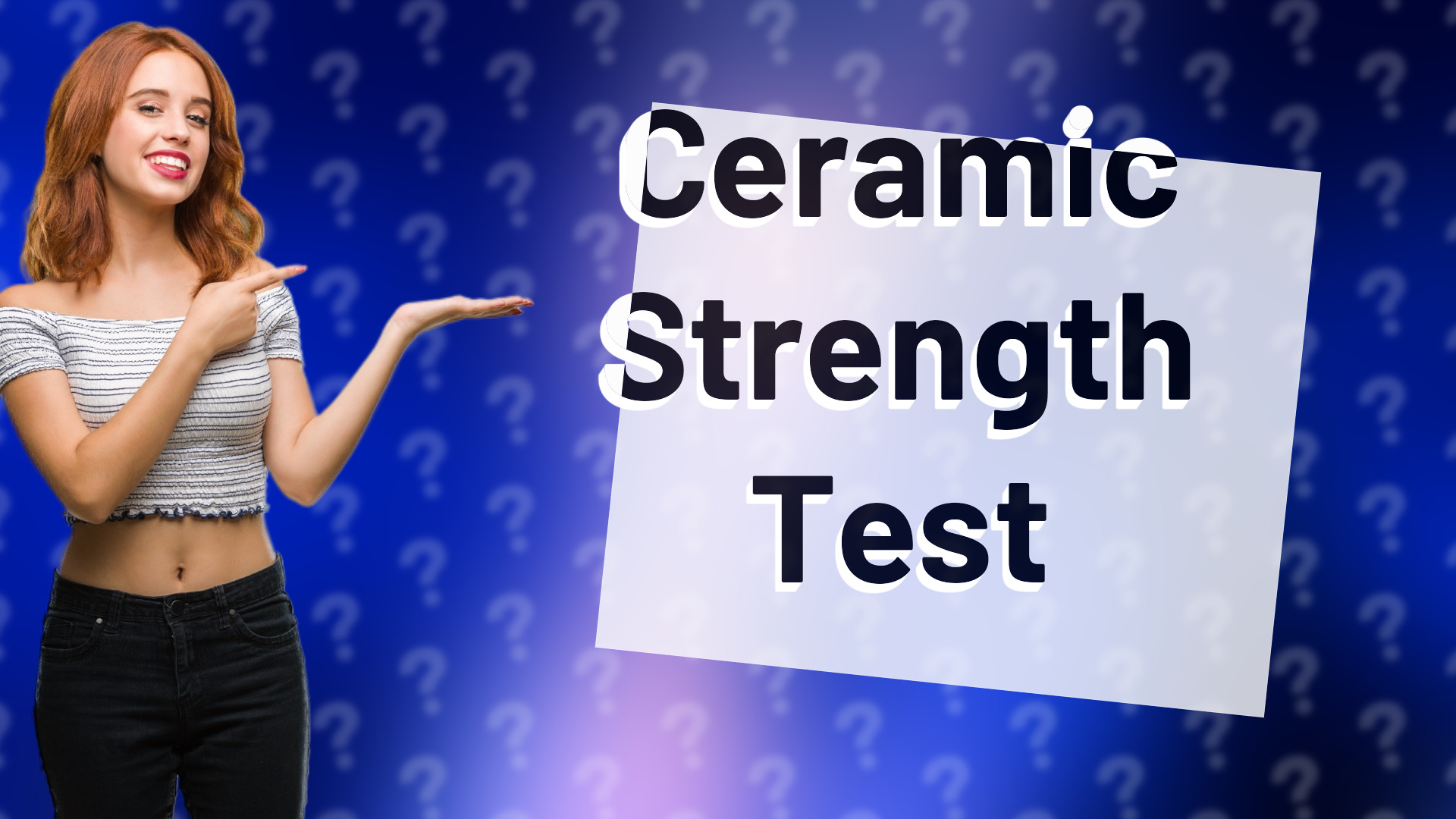 Ceramic Strength Test