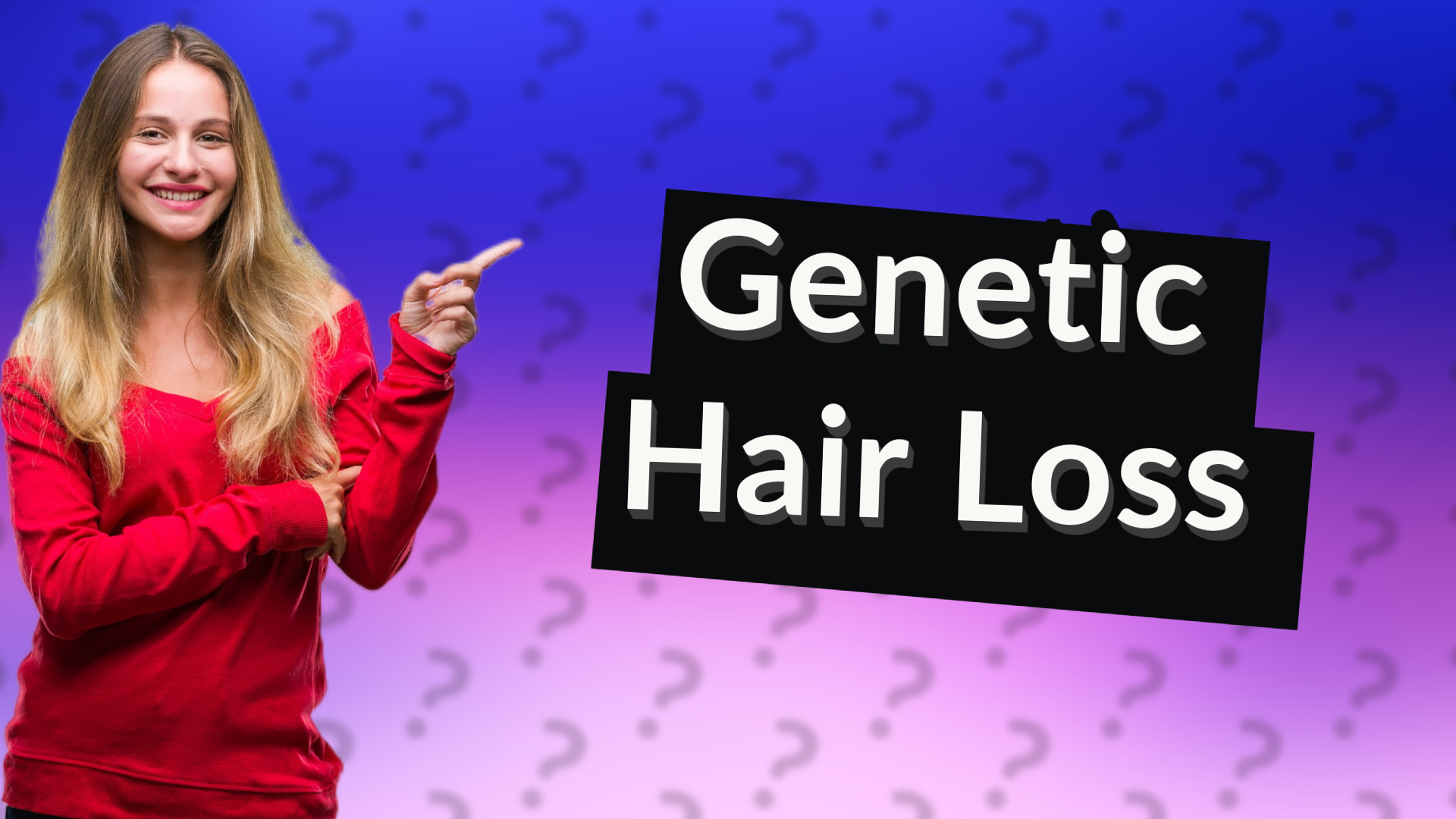 Genetic Hair Loss