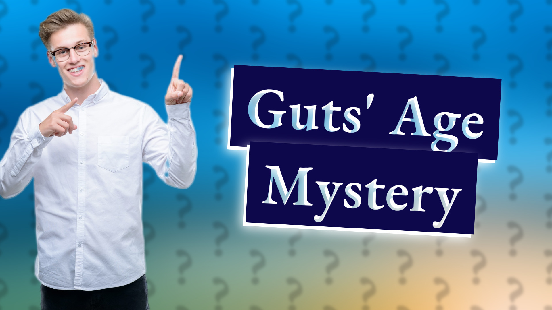 Guts' Age Mystery