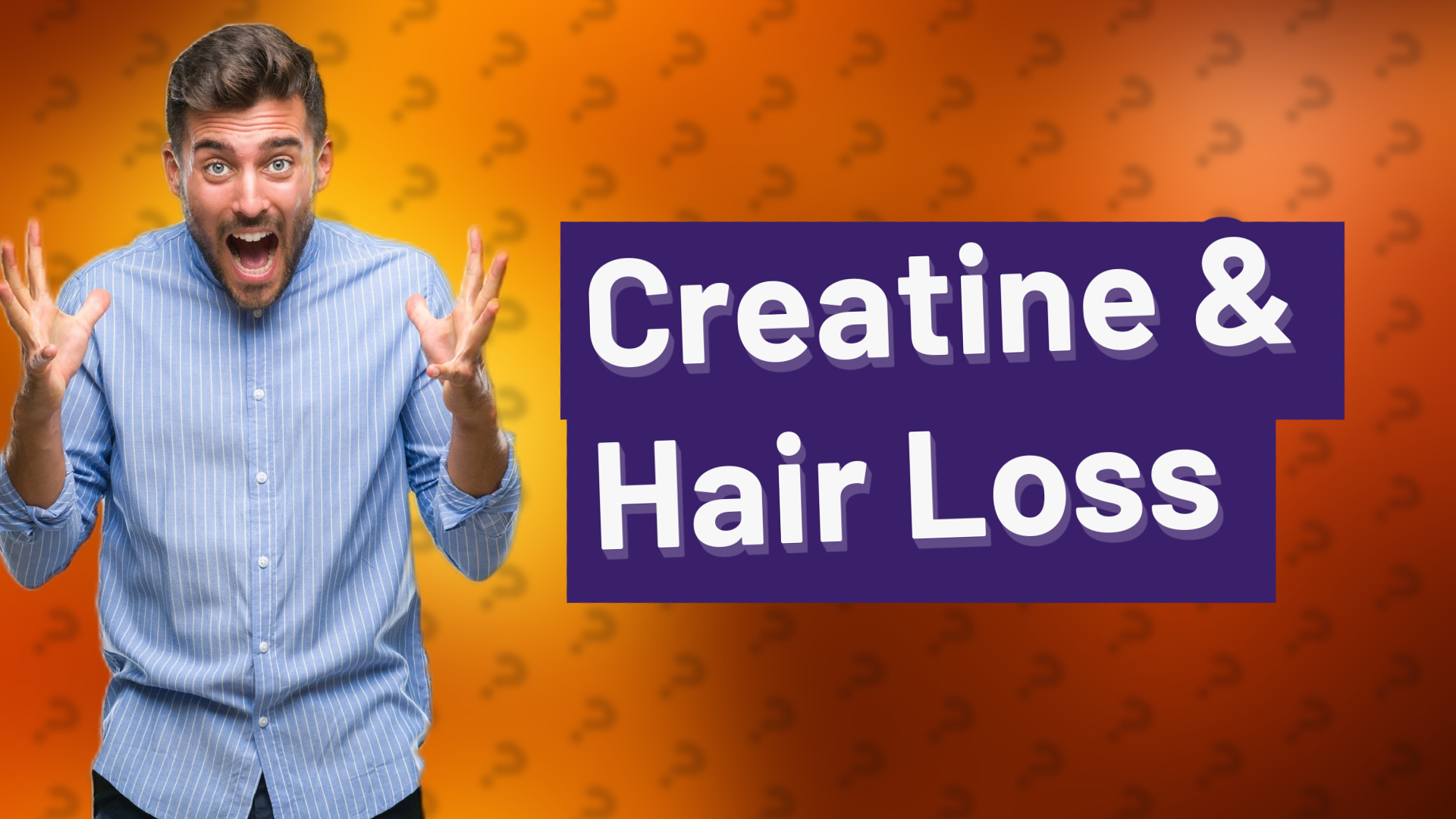 Creatine & Hair Loss