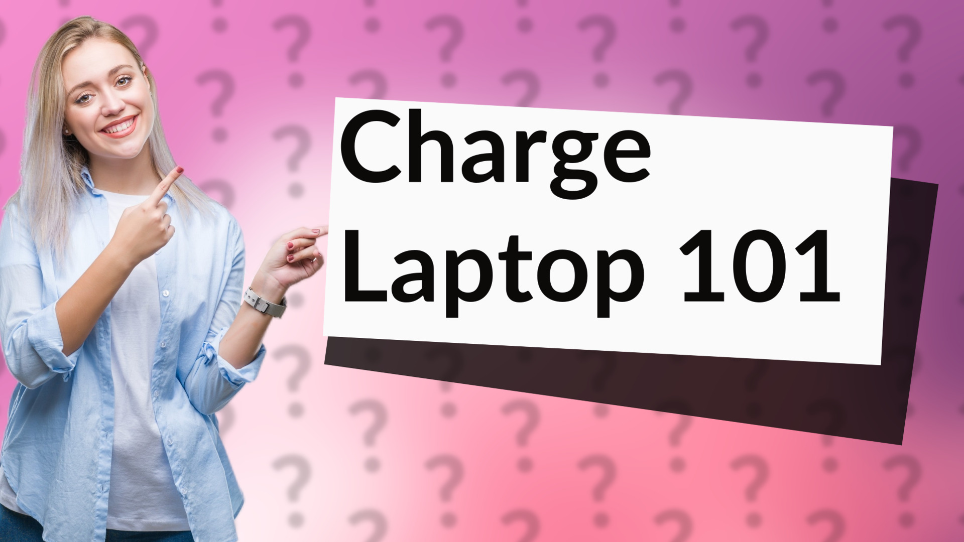 Charge Laptop 101