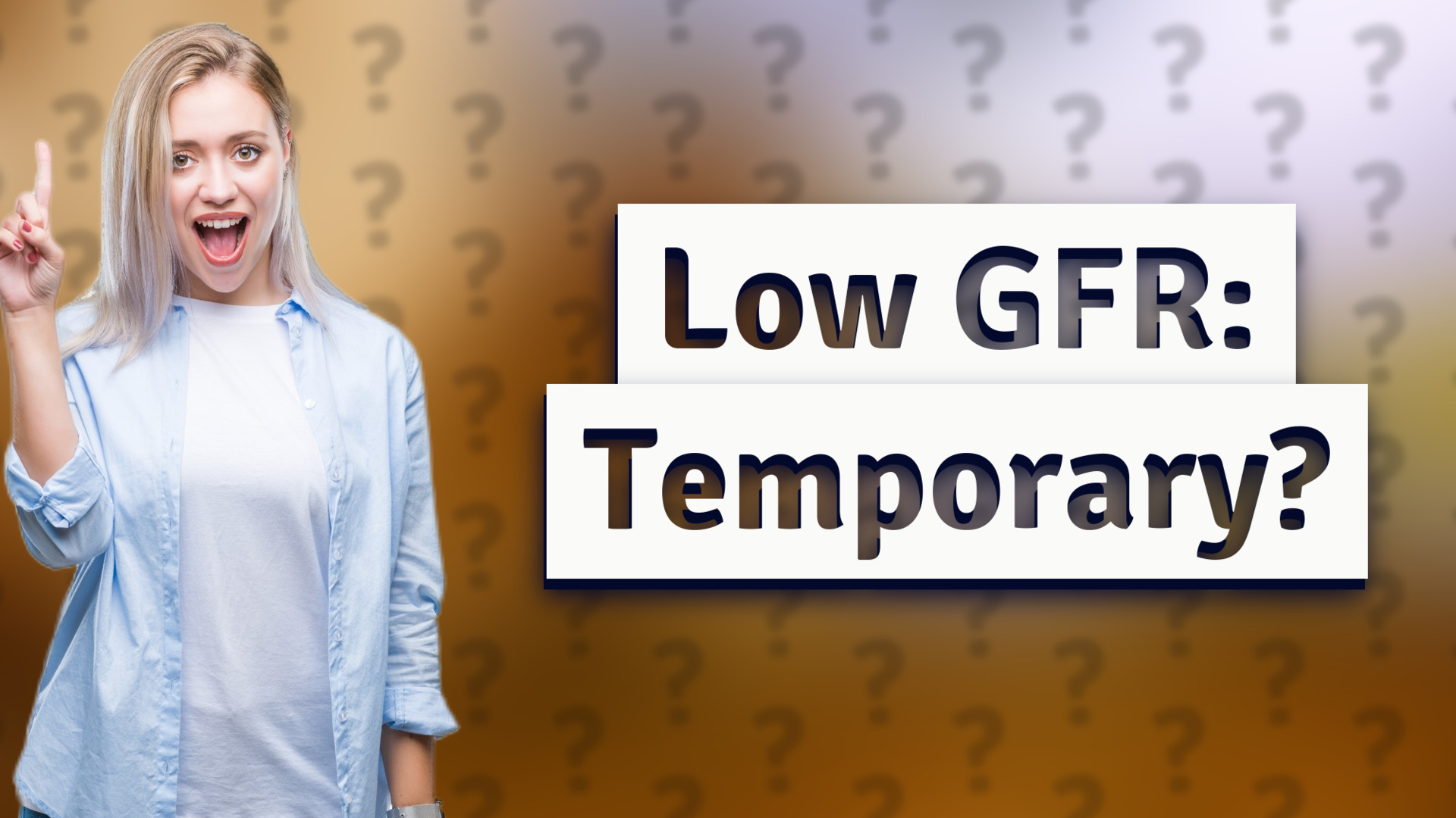 Low GFR: Temporary?