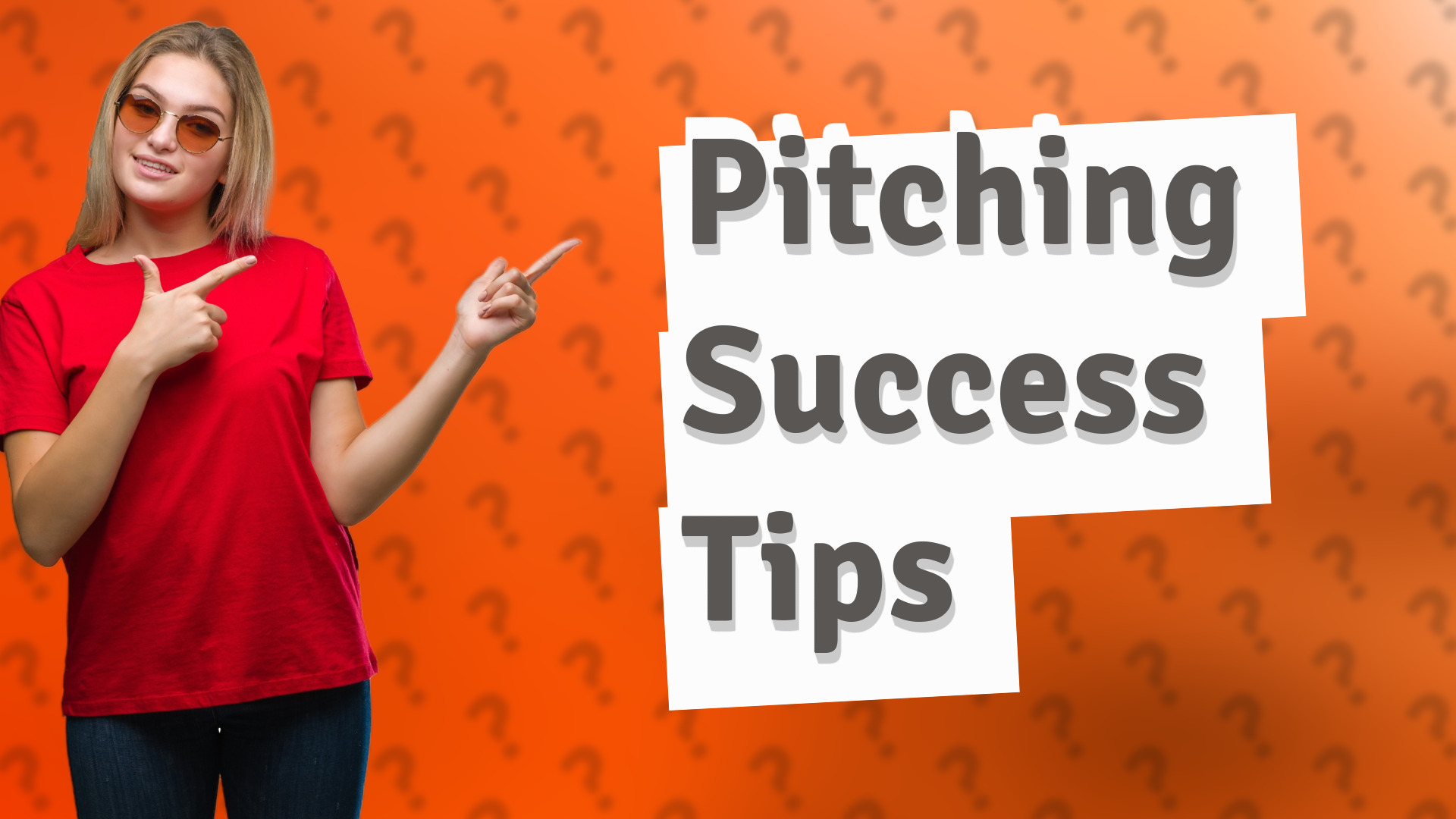 Pitching Success Tips