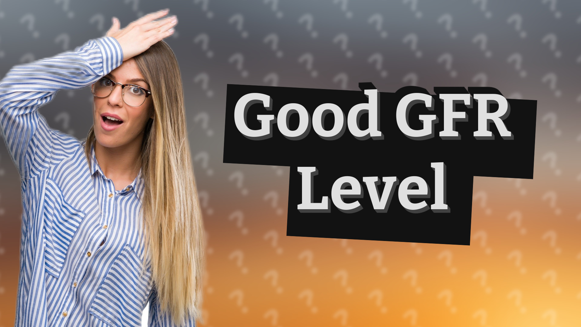 Good GFR Level