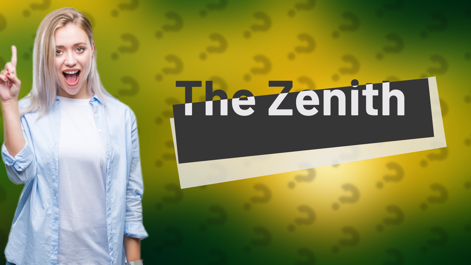 The Zenith