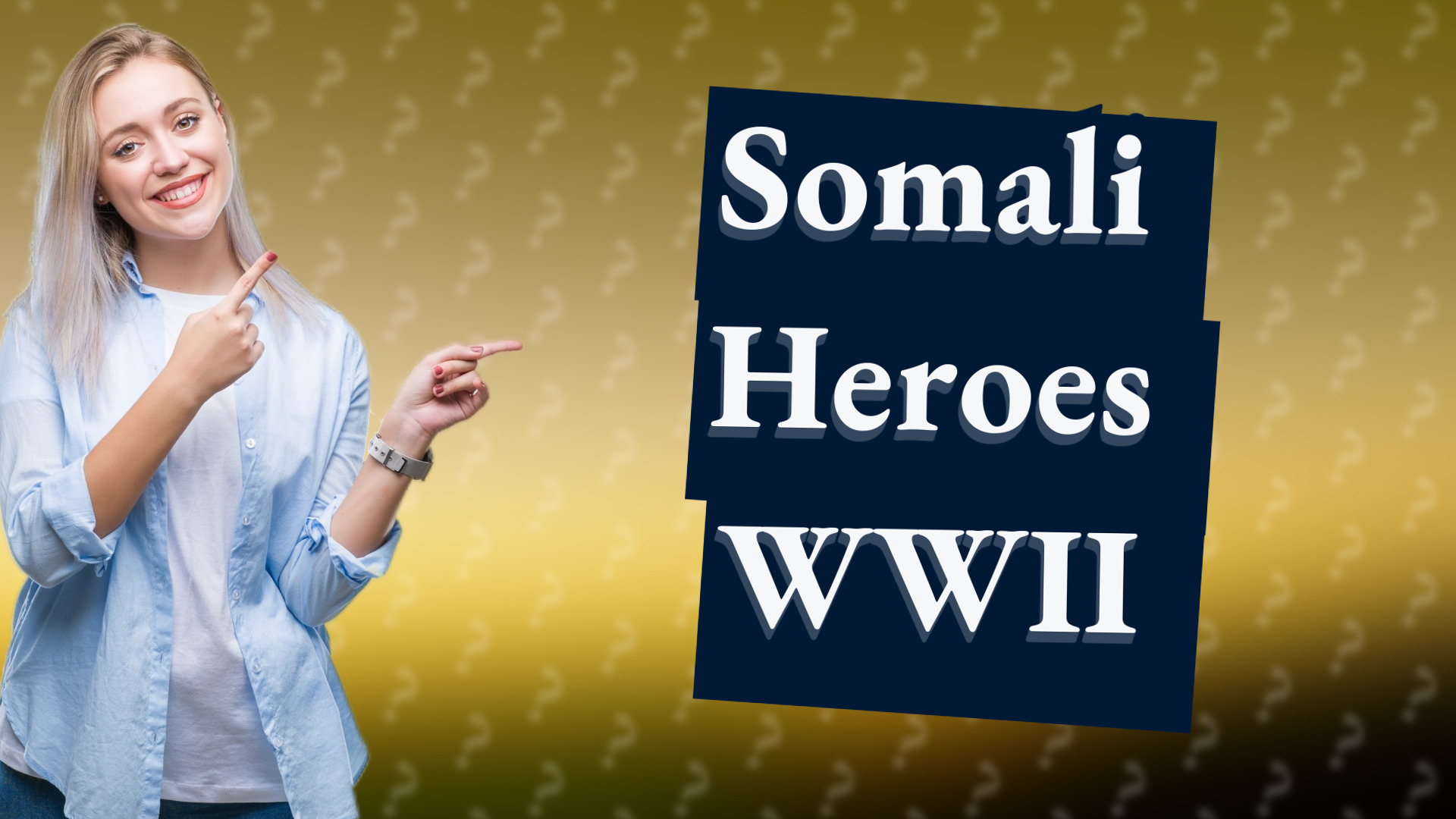 Somali Heroes WWII