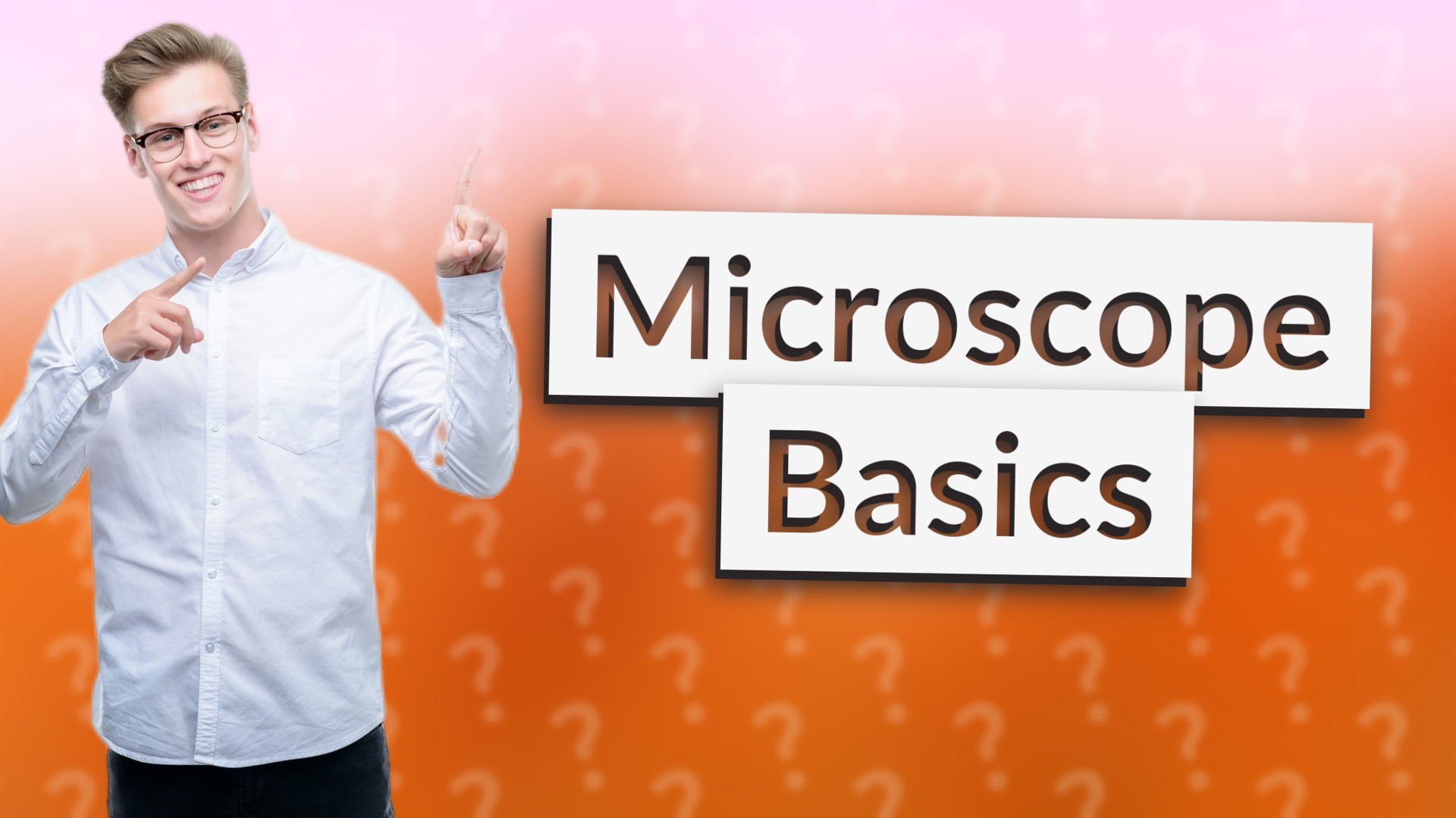 Microscope Basics