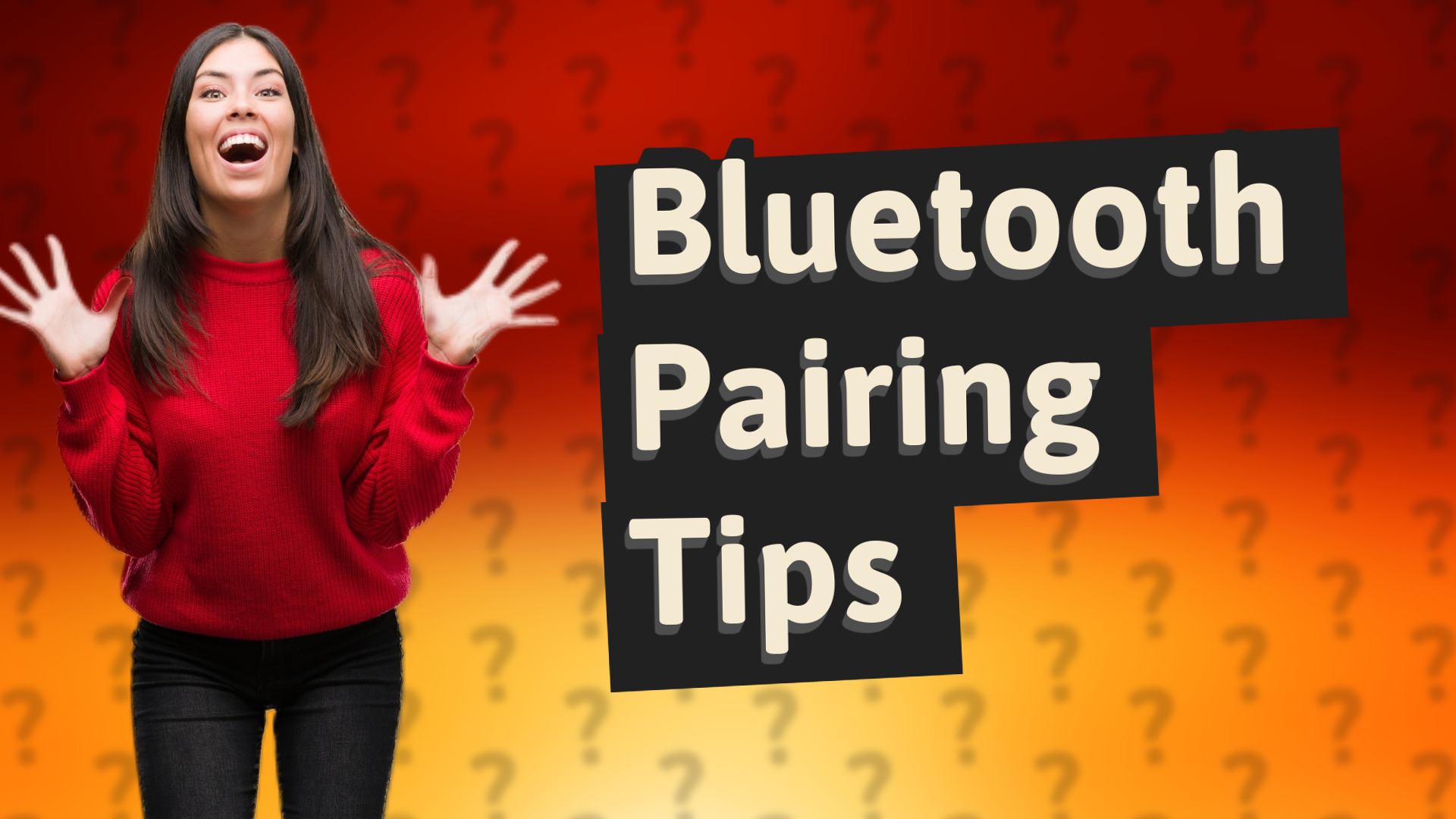Bluetooth Pairing Tips