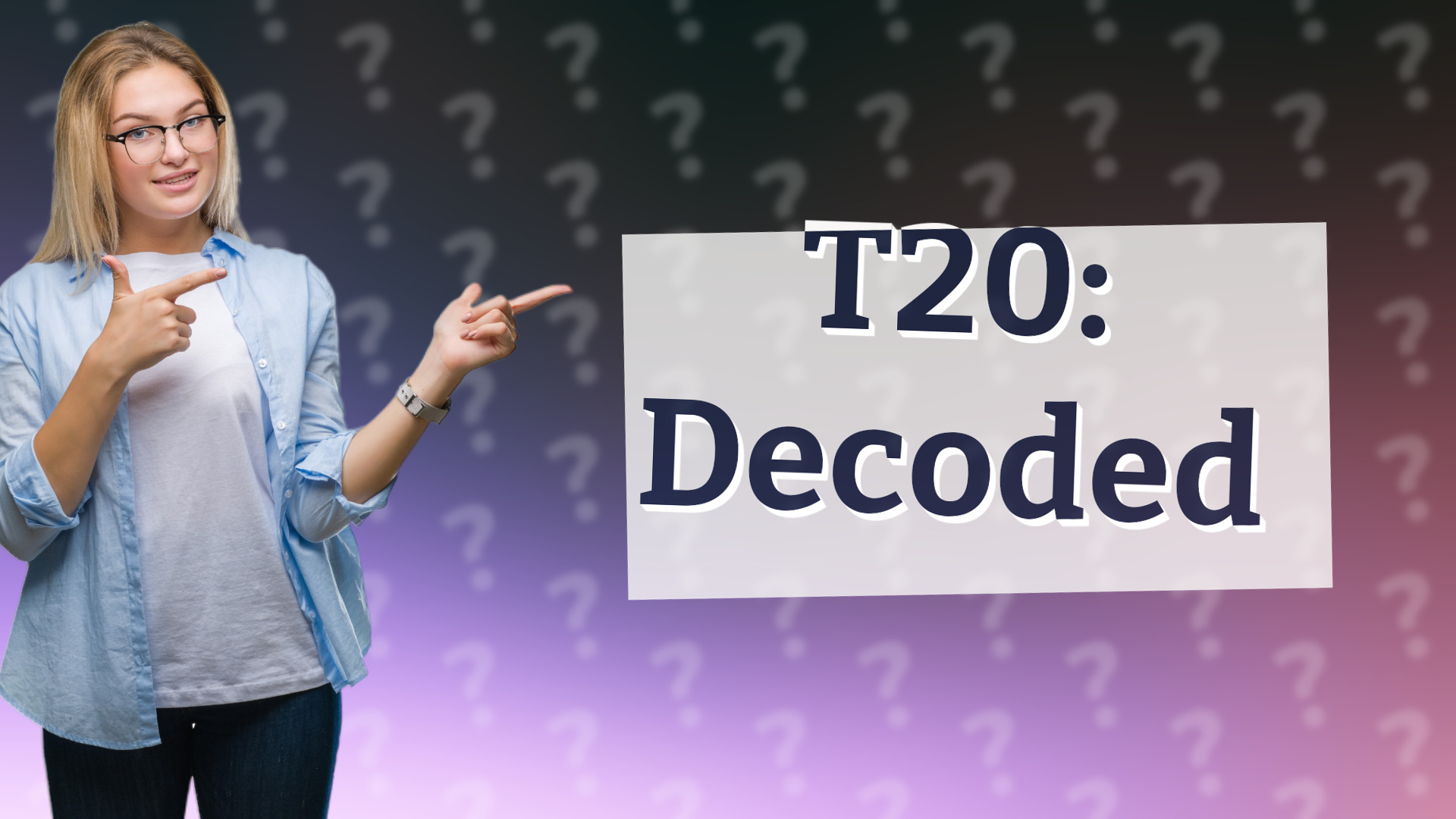 T20: Decoded