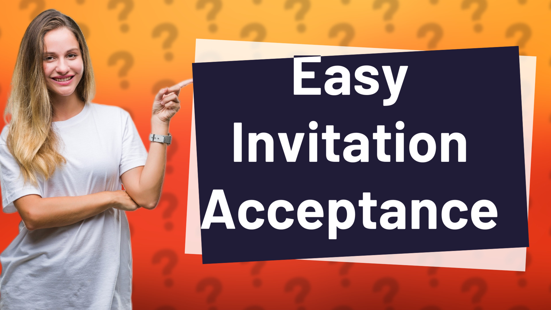 Easy Invitation Acceptance
