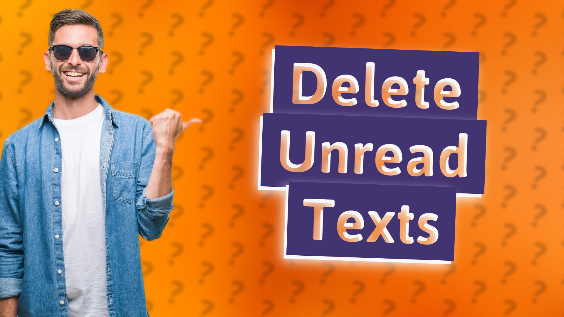 Delete Unread Texts