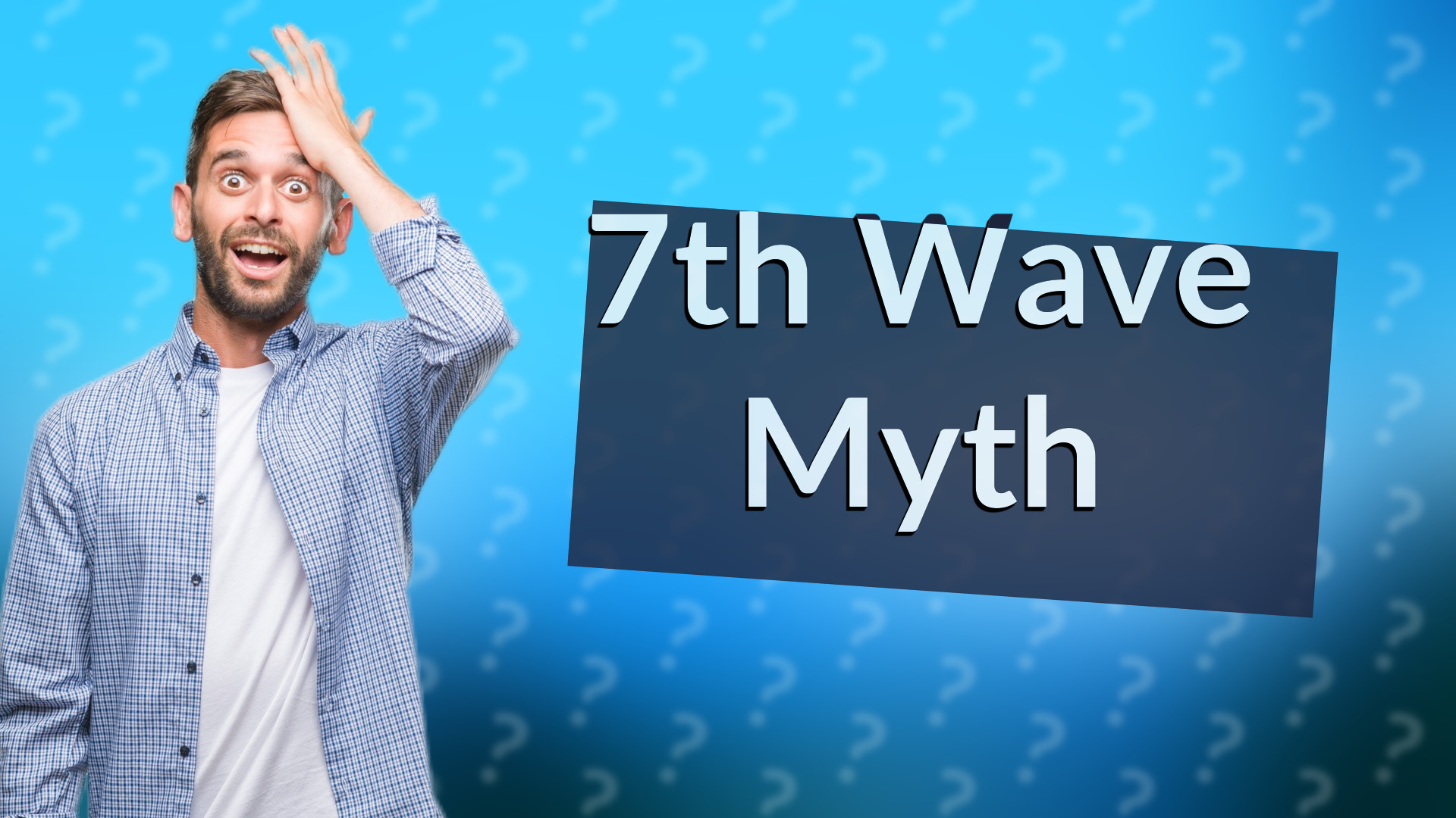 7th Wave Myth