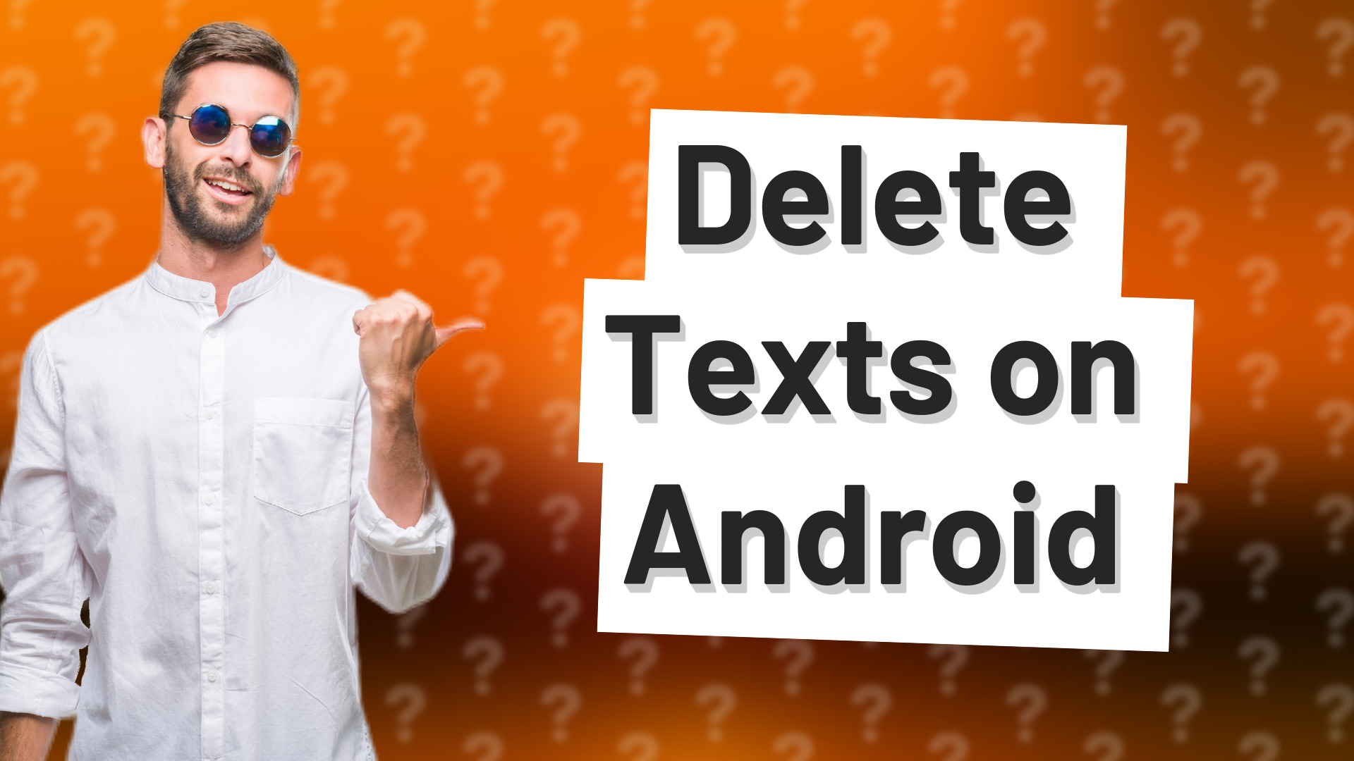 Delete Texts on Android