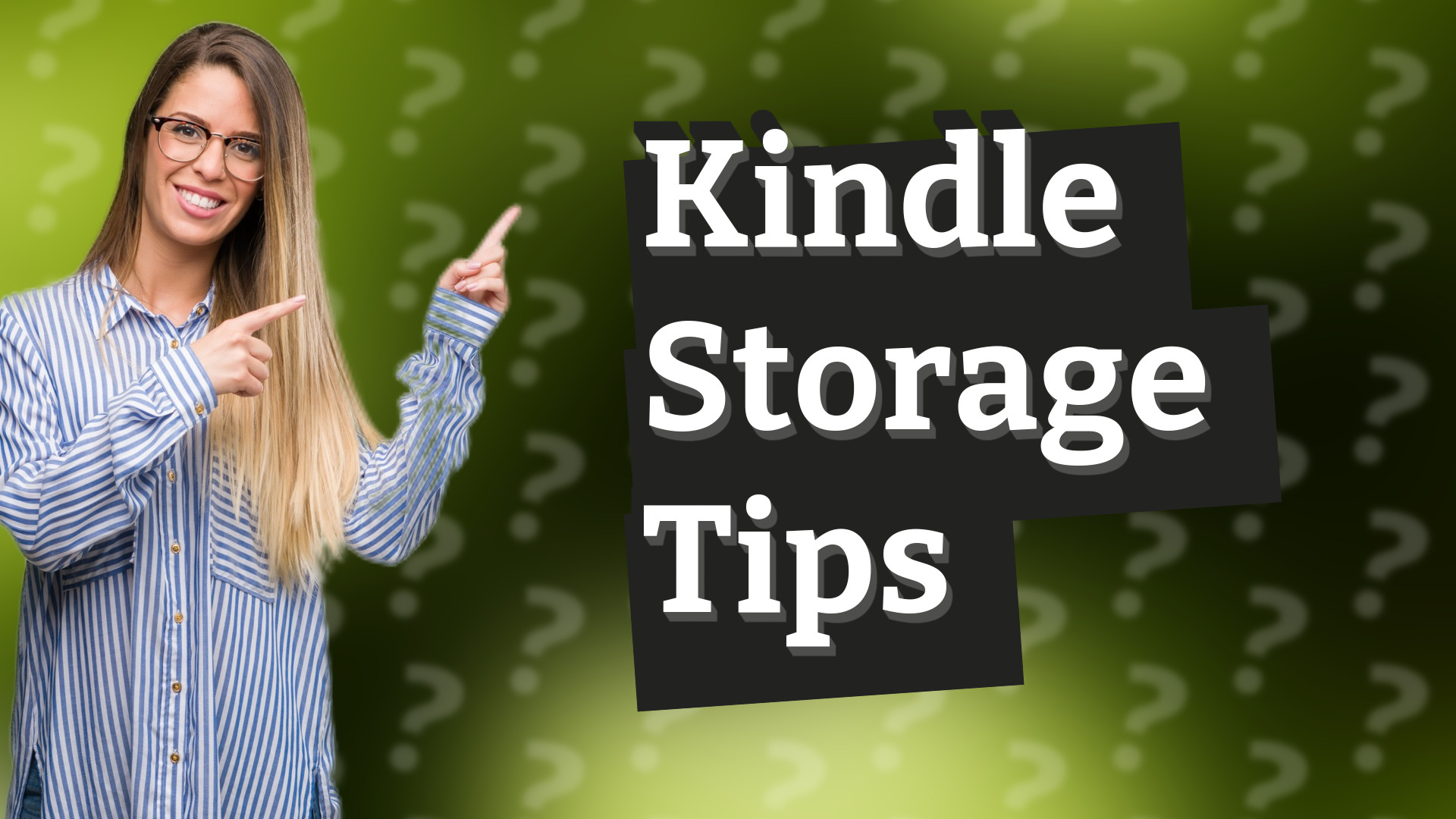 Kindle Storage Tips
