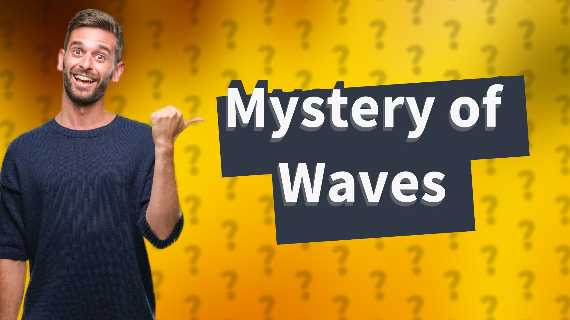 Mystery of Waves