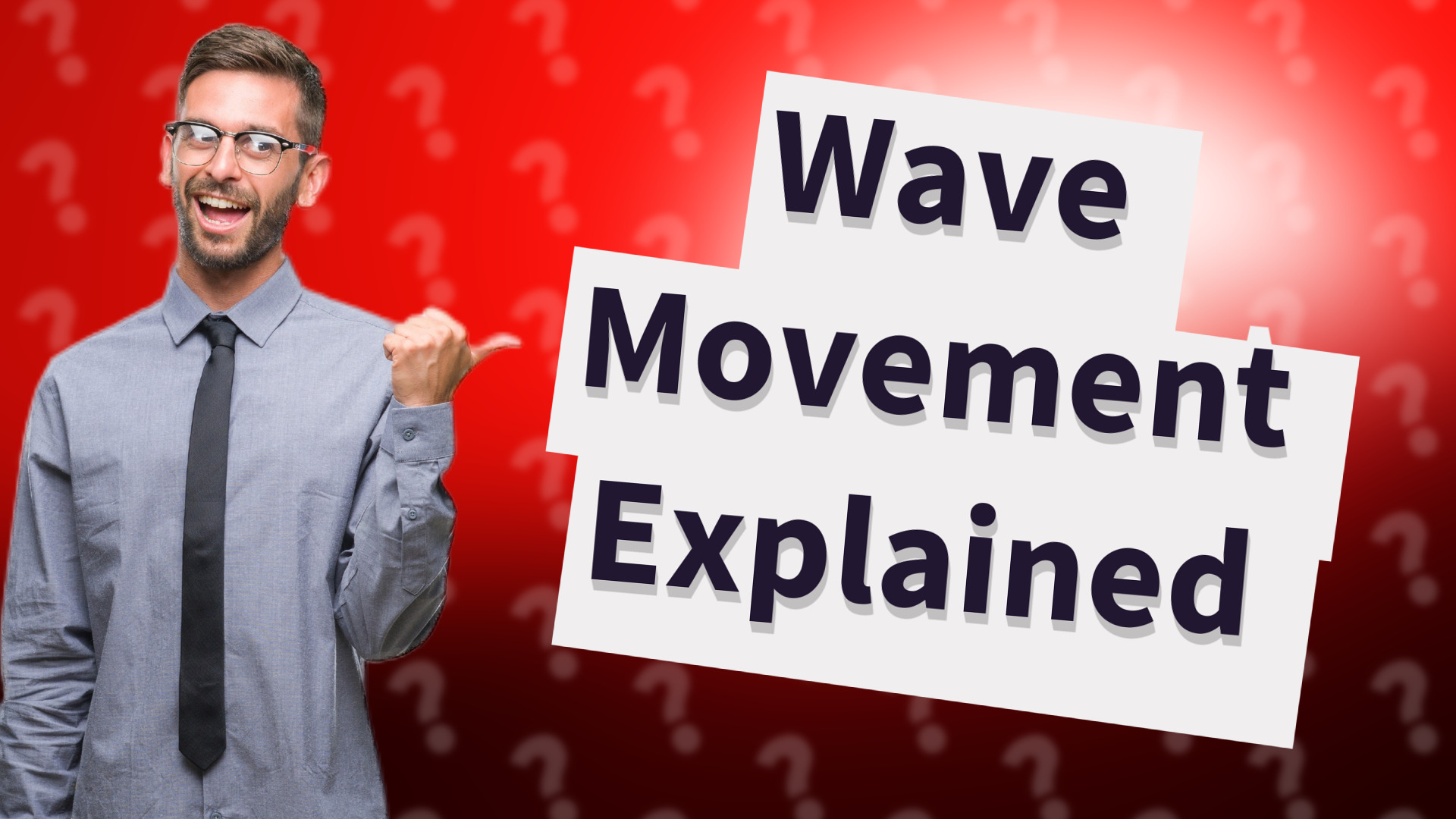 Wave Movement Explained