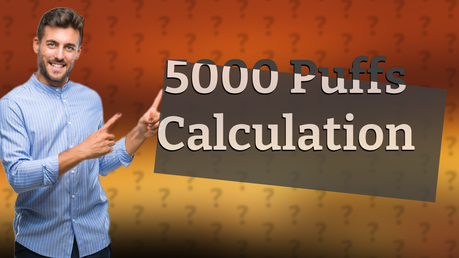 5000 Puffs Calculation