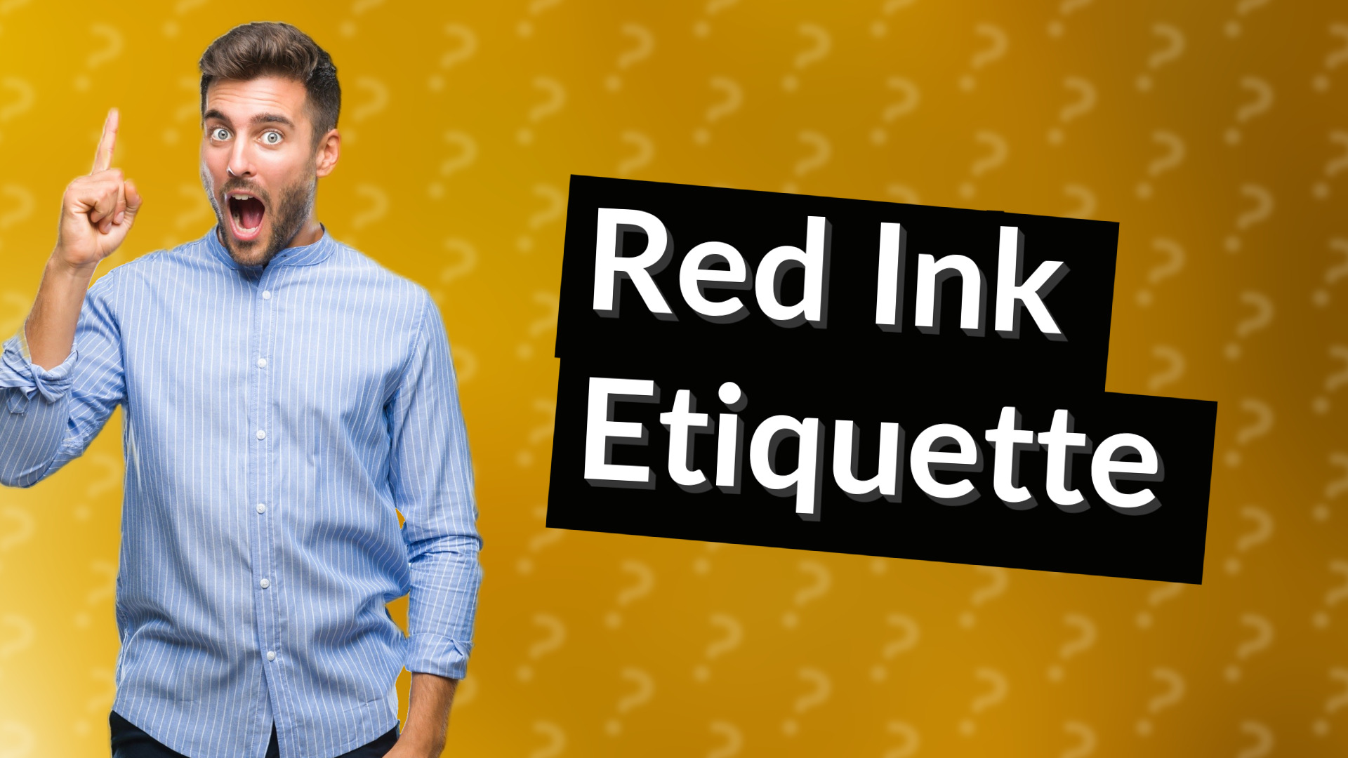 Red Ink Etiquette