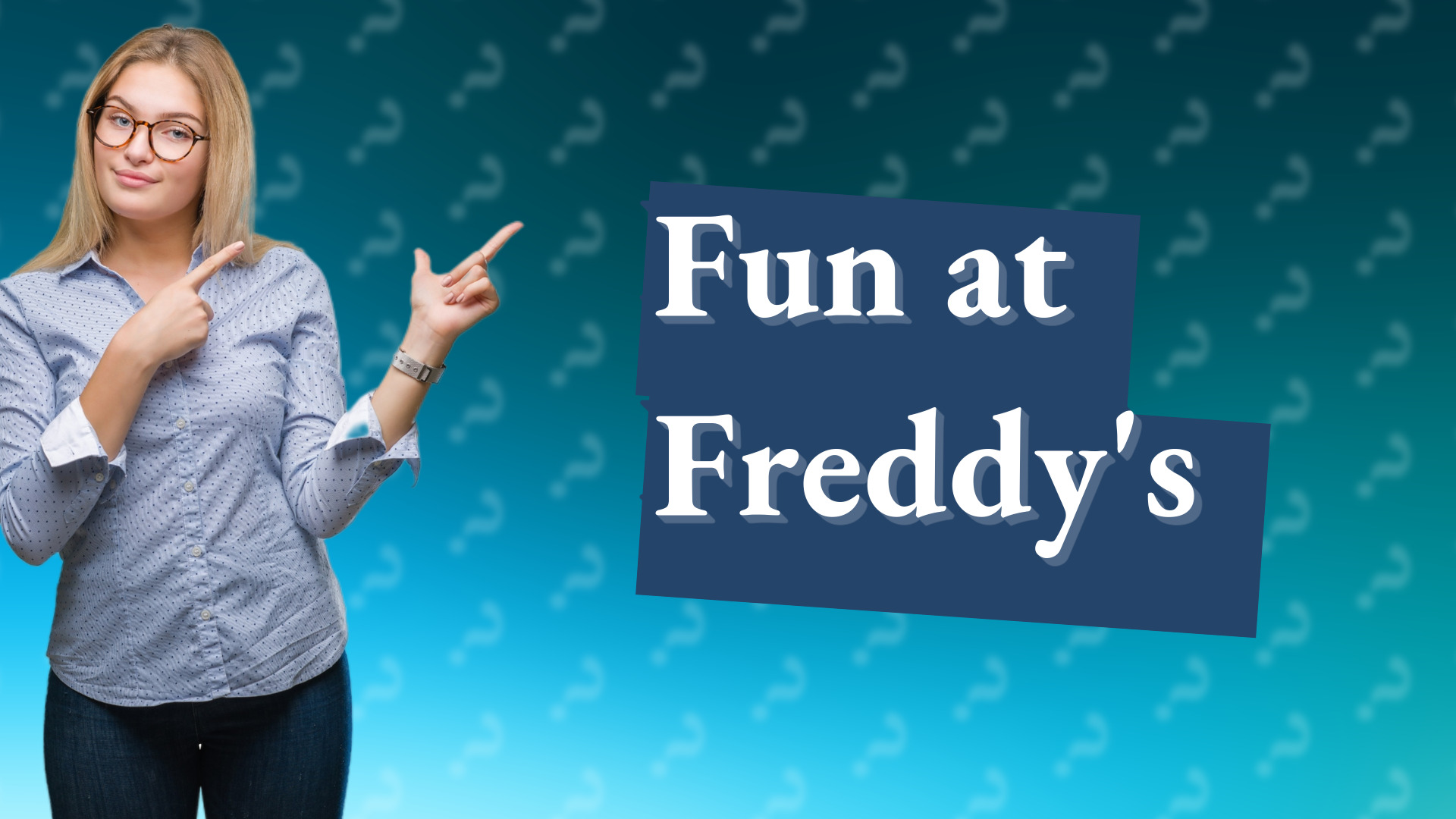 Fun at Freddy's