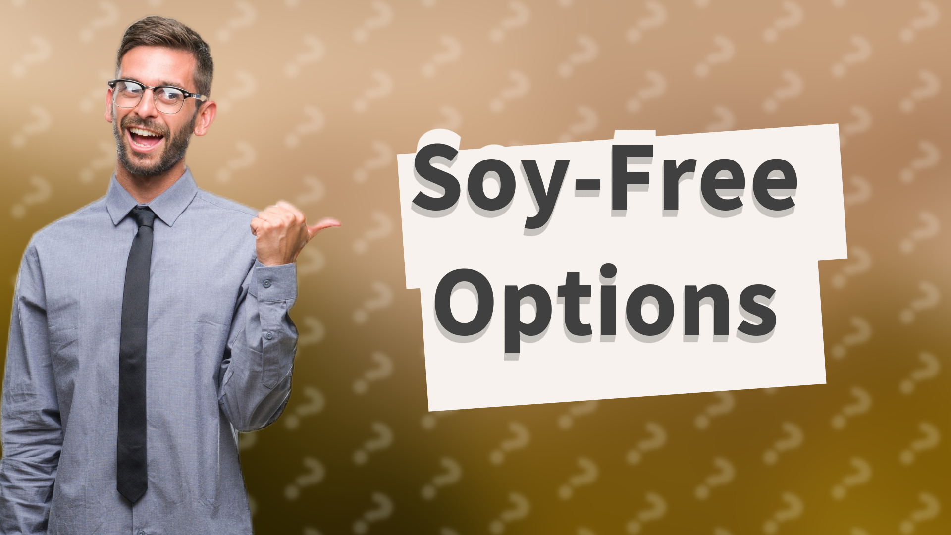 Soy-Free Options