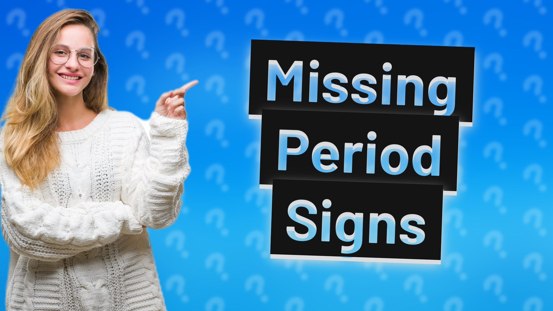 Missing Period Signs