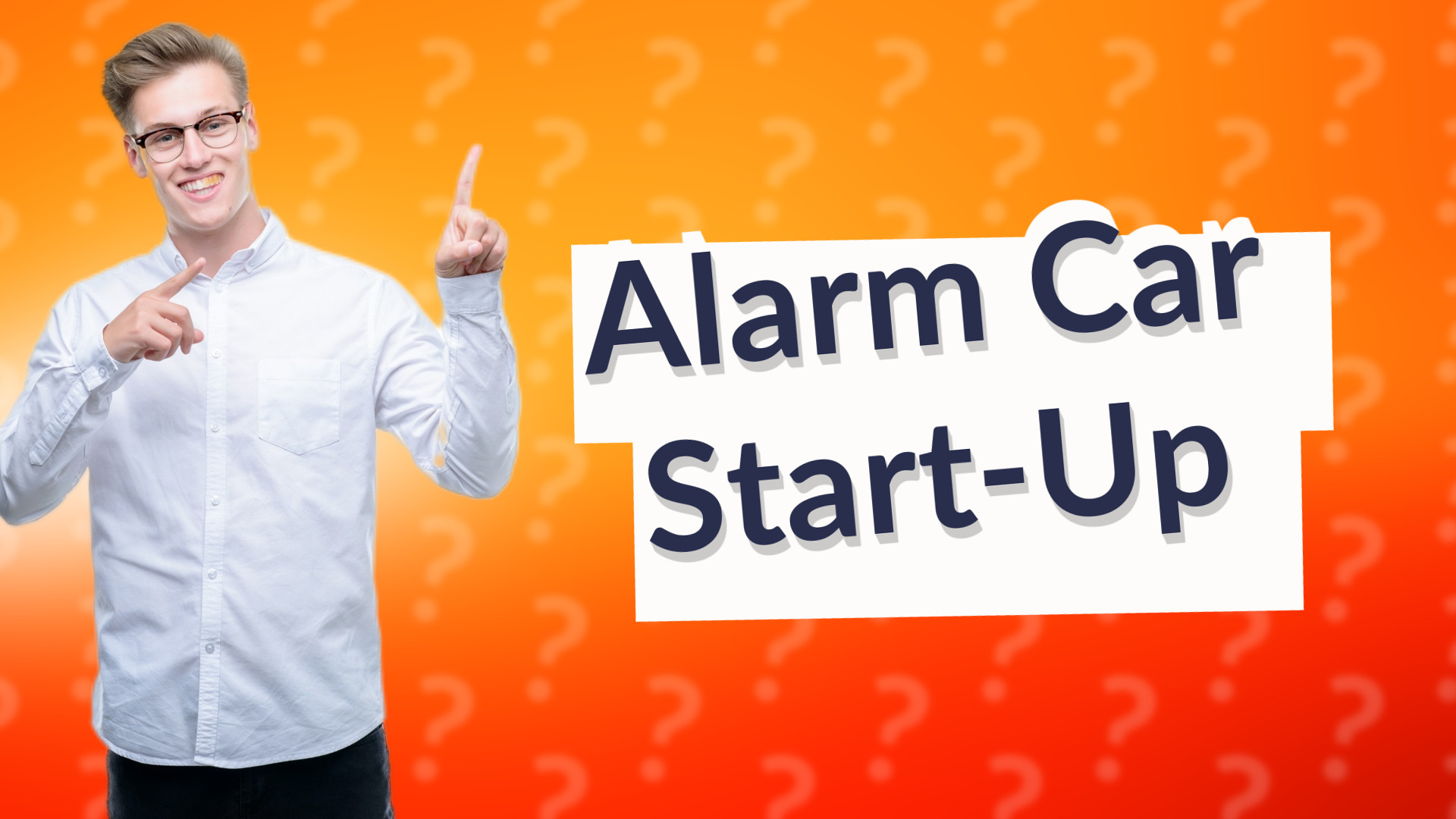 Alarm Car Start-Up