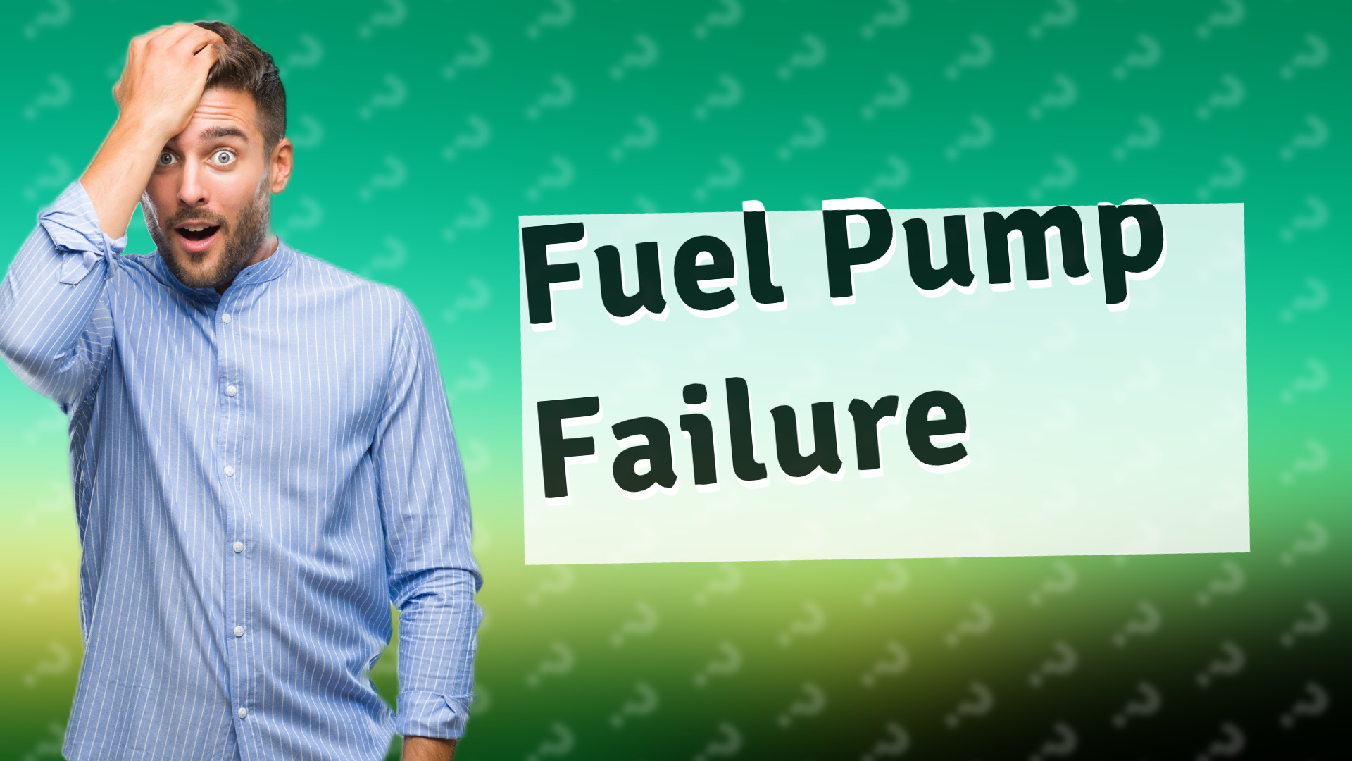Fuel Pump Failure