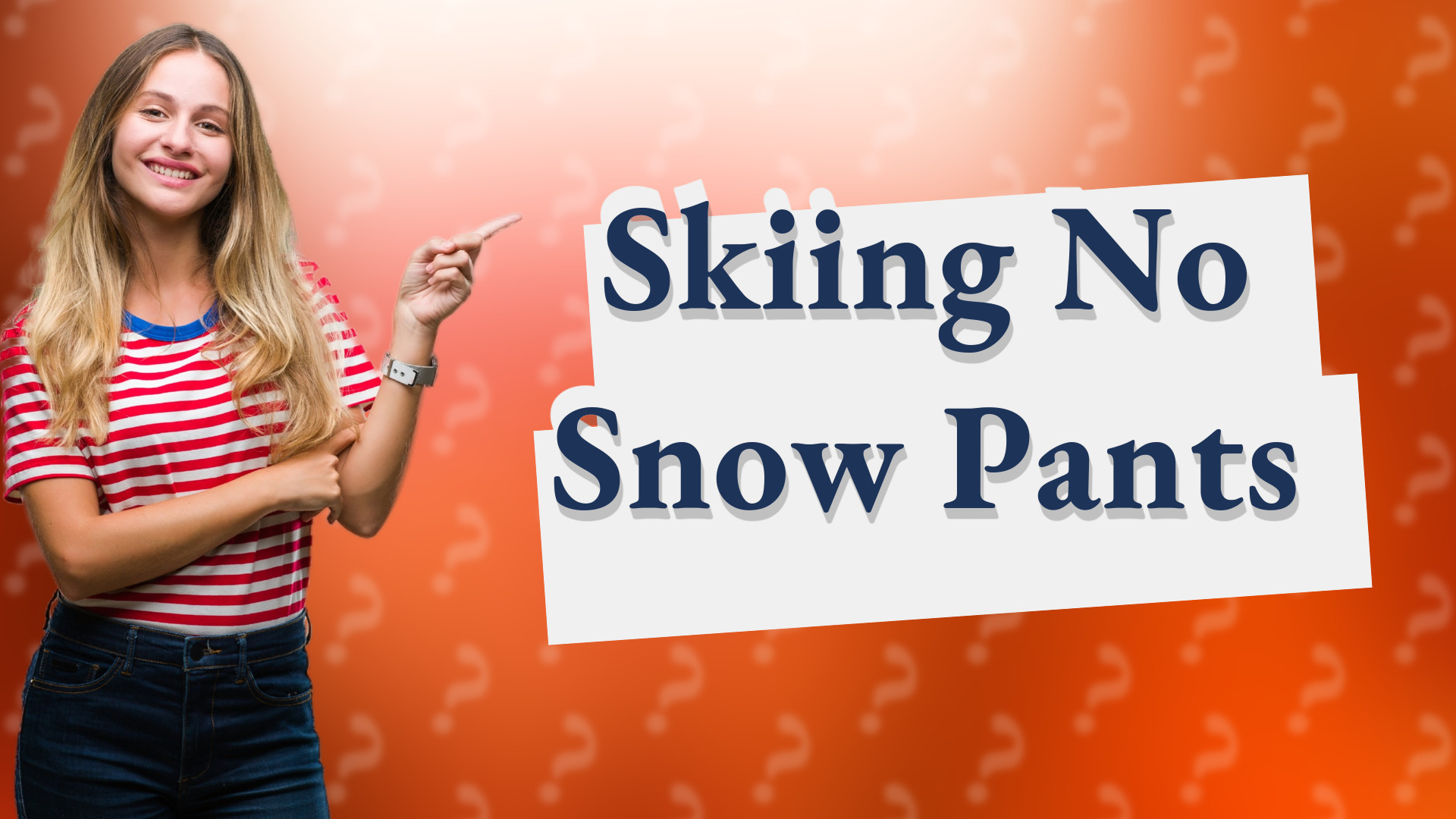 Skiing No Snow Pants