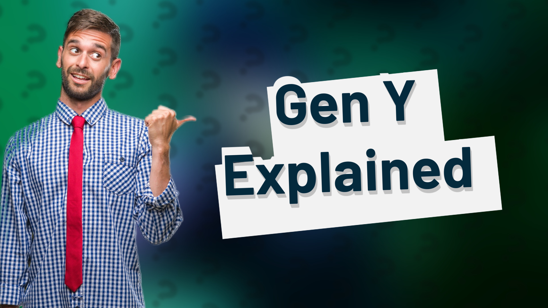 Gen Y Explained