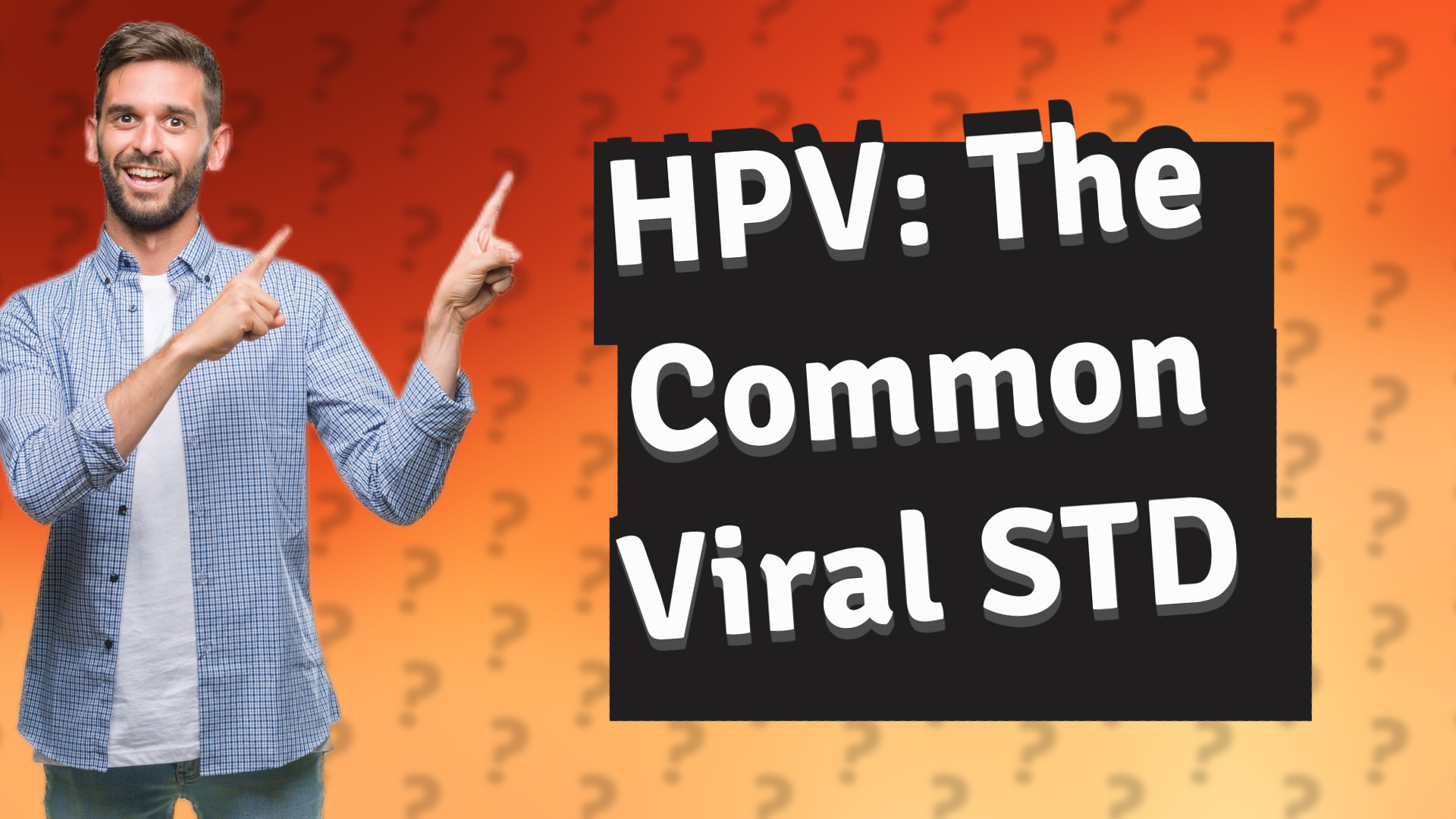HPV: The Common Viral STD