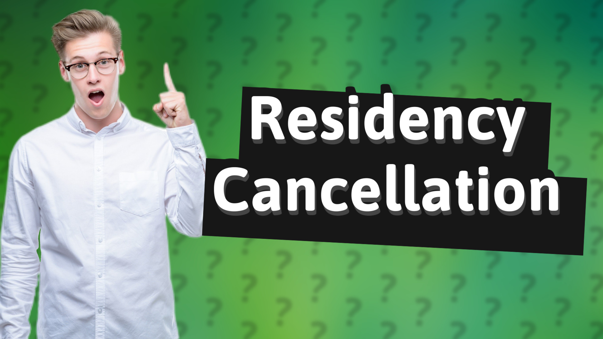 Residency Cancellation