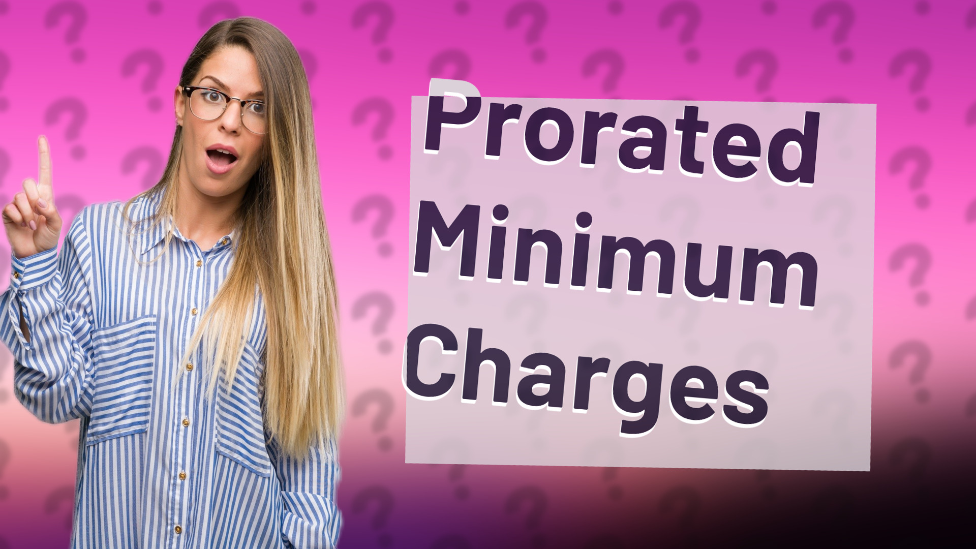 Prorated Minimum Charges