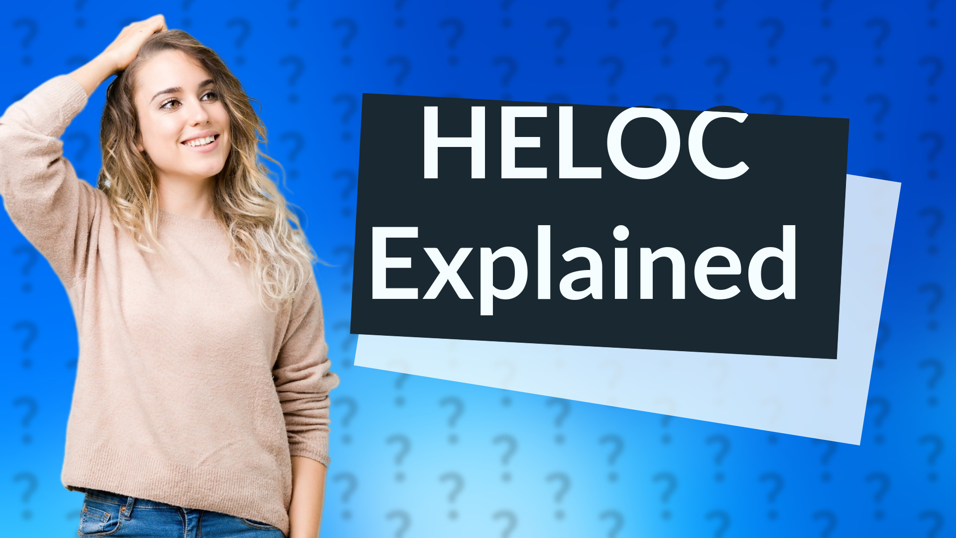 HELOC Explained