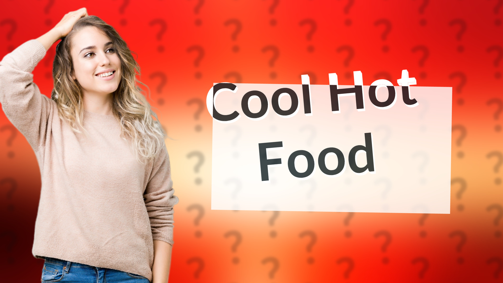 Cool Hot Food