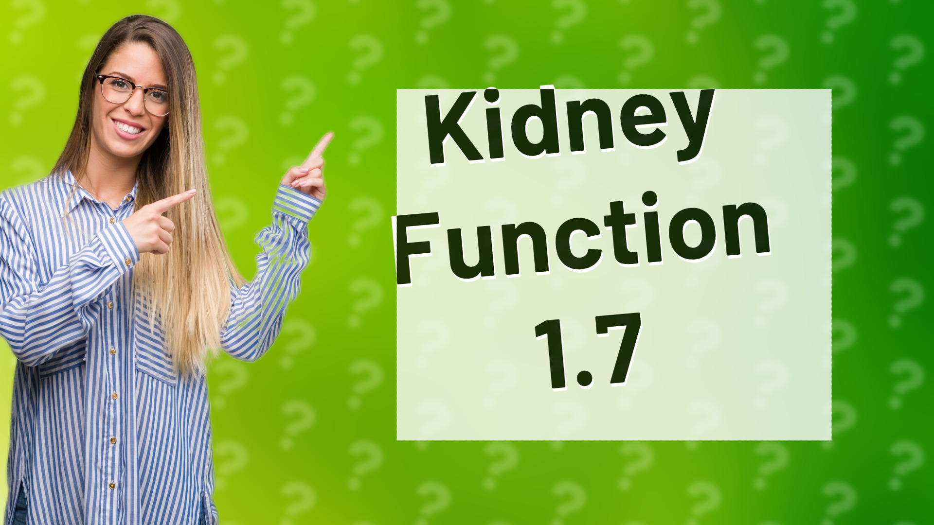 Kidney Function 1.7
