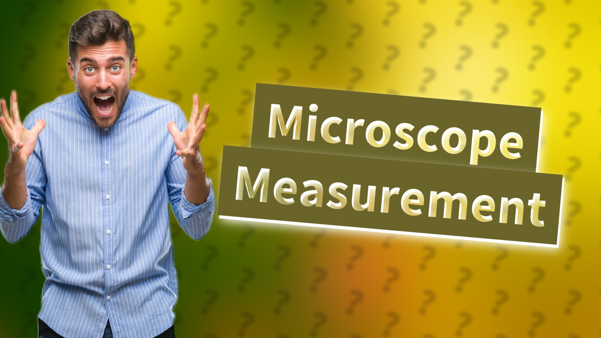 Microscope Measurement