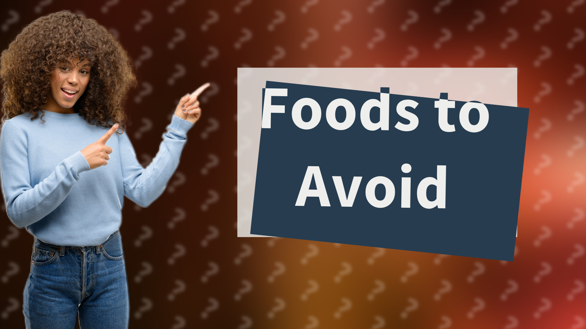 Foods to Avoid